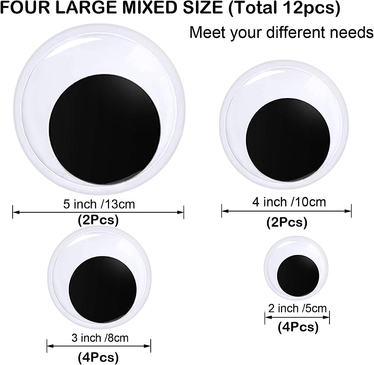 12 Pieces Large Wiggle Googly Eyes 2 Inch 3 Inch 4 Inch 5 Inch Self  Adhesive Black White Plastic Giant Wiggle Googly Eyes for DIY Crafts and  Home Decoration (Diameter Size 5cm,8cm,10cm,13cm)