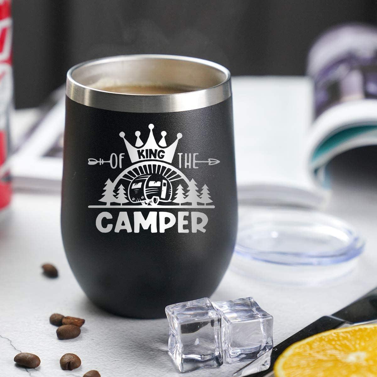Coolertaste King Of The Camper Wine Tumbler, Happy Camper Gifts 12oz Cup,  Gifts For Campers Outdoors, RV Hiking Camping Coffee Mugs, Camper Lover  Couples Glass for Men