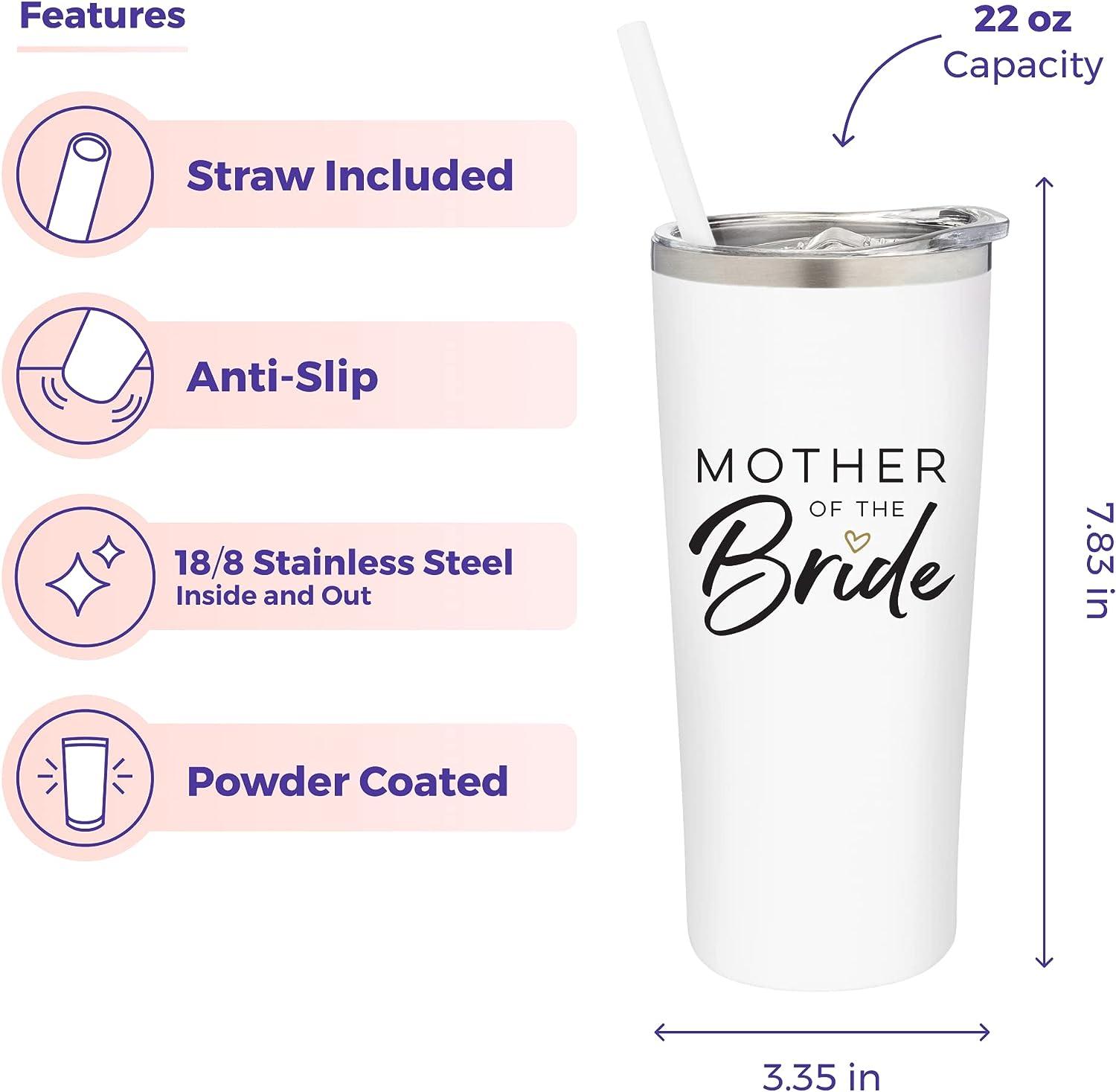 Mother of The Bride Gifts Tumbler with Lid and Straw- Bride Mom Cup - Stainless Steel Vacuum Insulated Skinny Tumbler- Wedding Gifts, Decor 