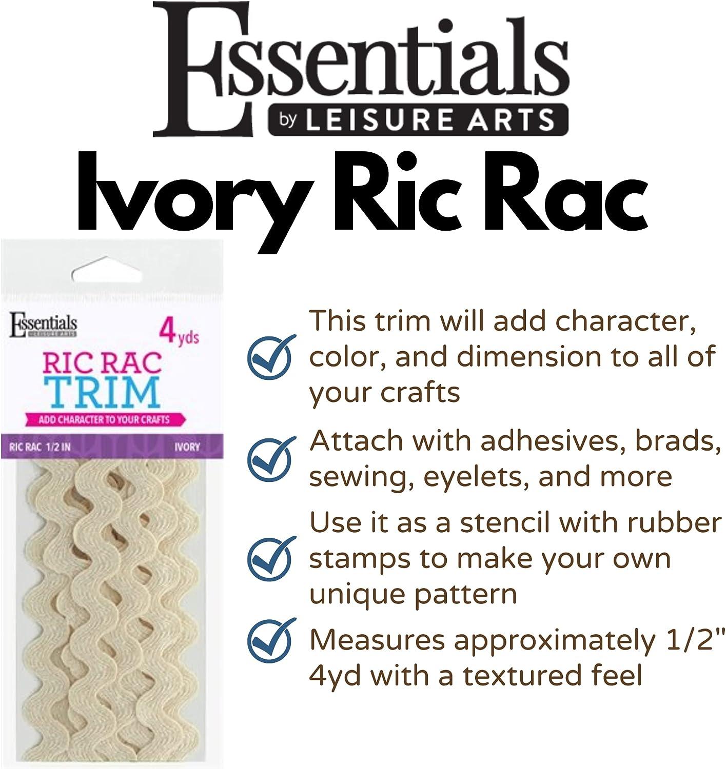 Essentials By Leisure Arts RIC Rac 1/2 4 Yards Ivory - Rick Rack Trim for  Sewing - Wavy RIC rac Trim for Sewing and Crafts - RIC rac Ribbon - Rick  Rack Trim Ivory 1/2 Ivory