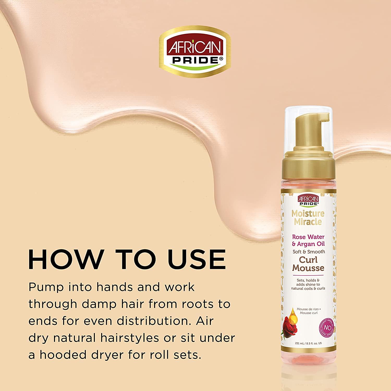 African Pride Moisture Miracle Rose Water & Argan Oil Curl Hair Mousse,  Flexible Hold, Enhances Curls, Creates Wave Patterns, No Residue, Deep  Moisture, Adds Shine, Strengthens & Protects Hair,  oz
