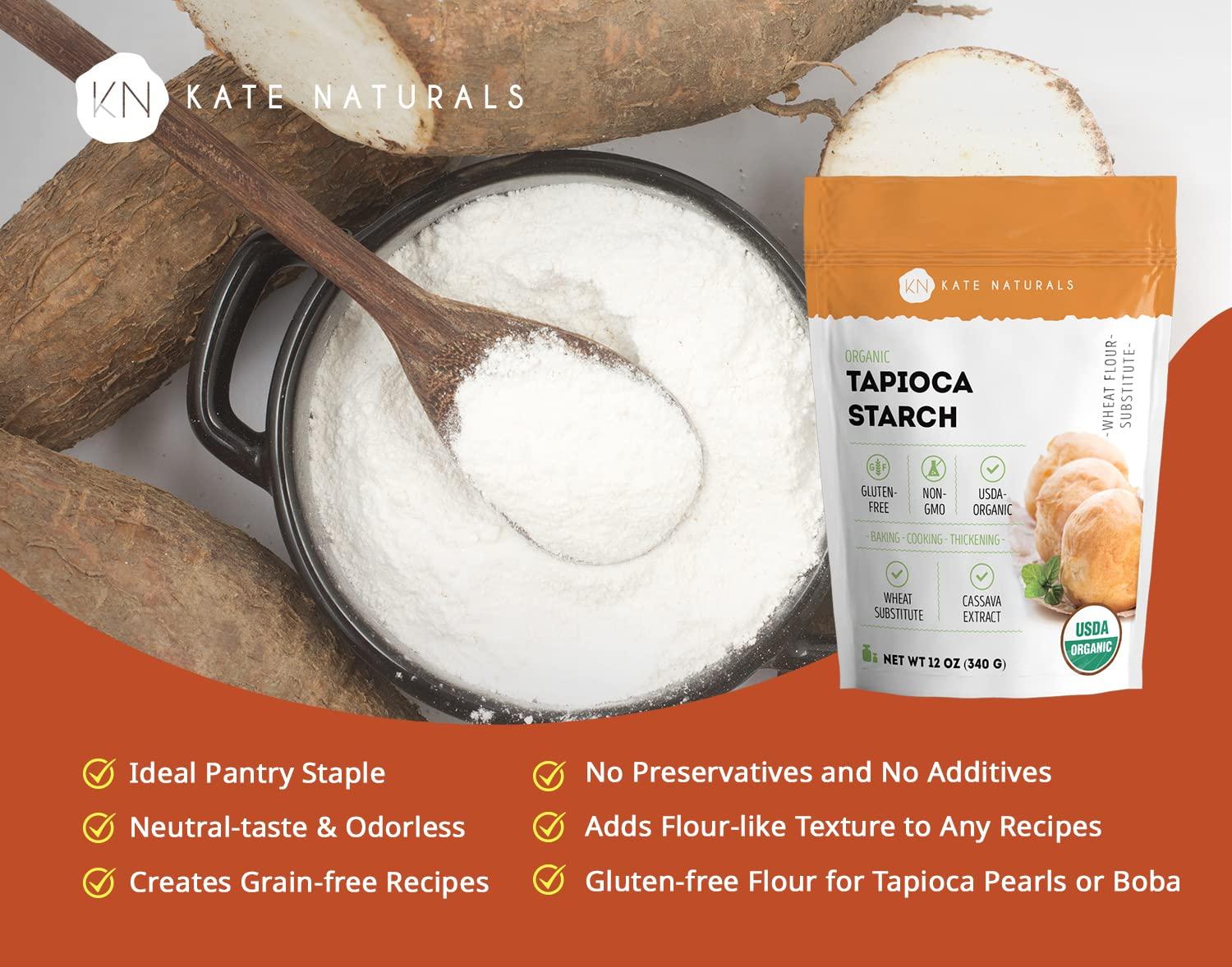 Tapioca Starch Flour for Baking Soups (12oz) Kate Naturals. USDA