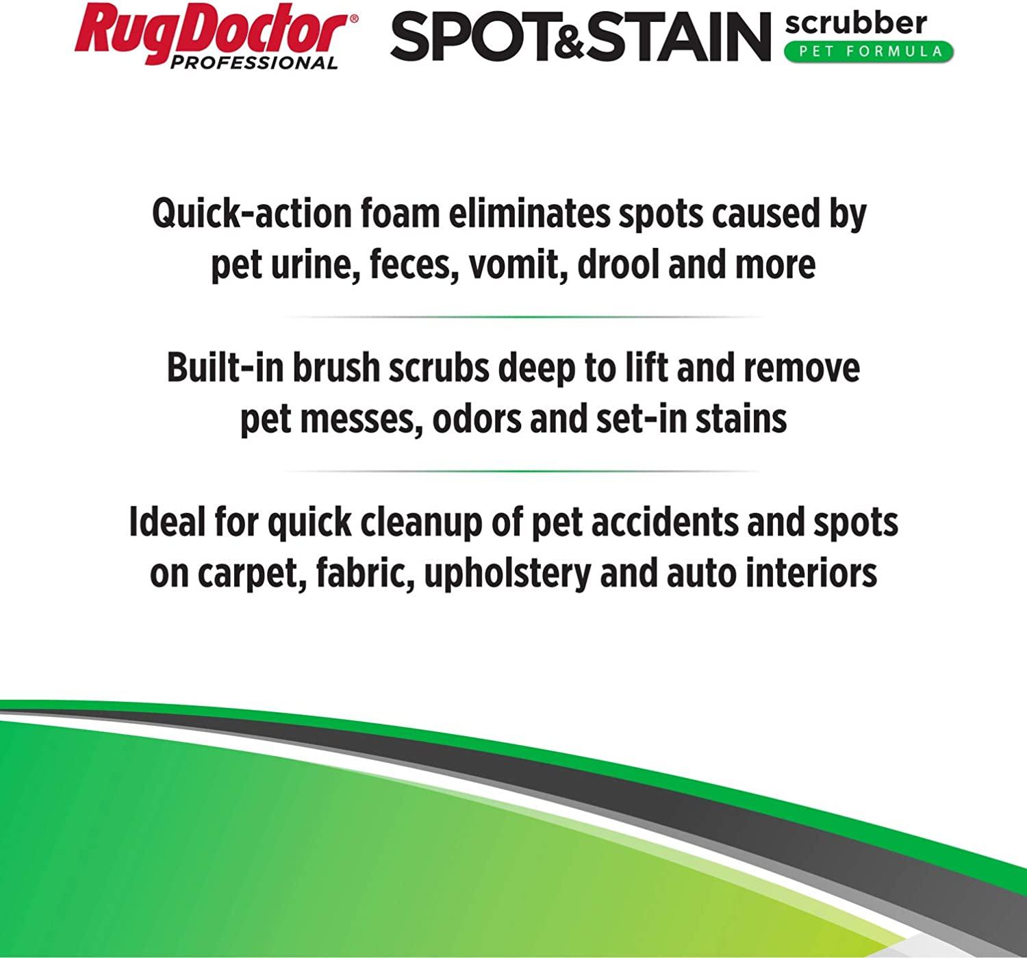 Rug Doctor Spot and Stain Scrubber Pet Formula, 18 oz. Powerful Pro