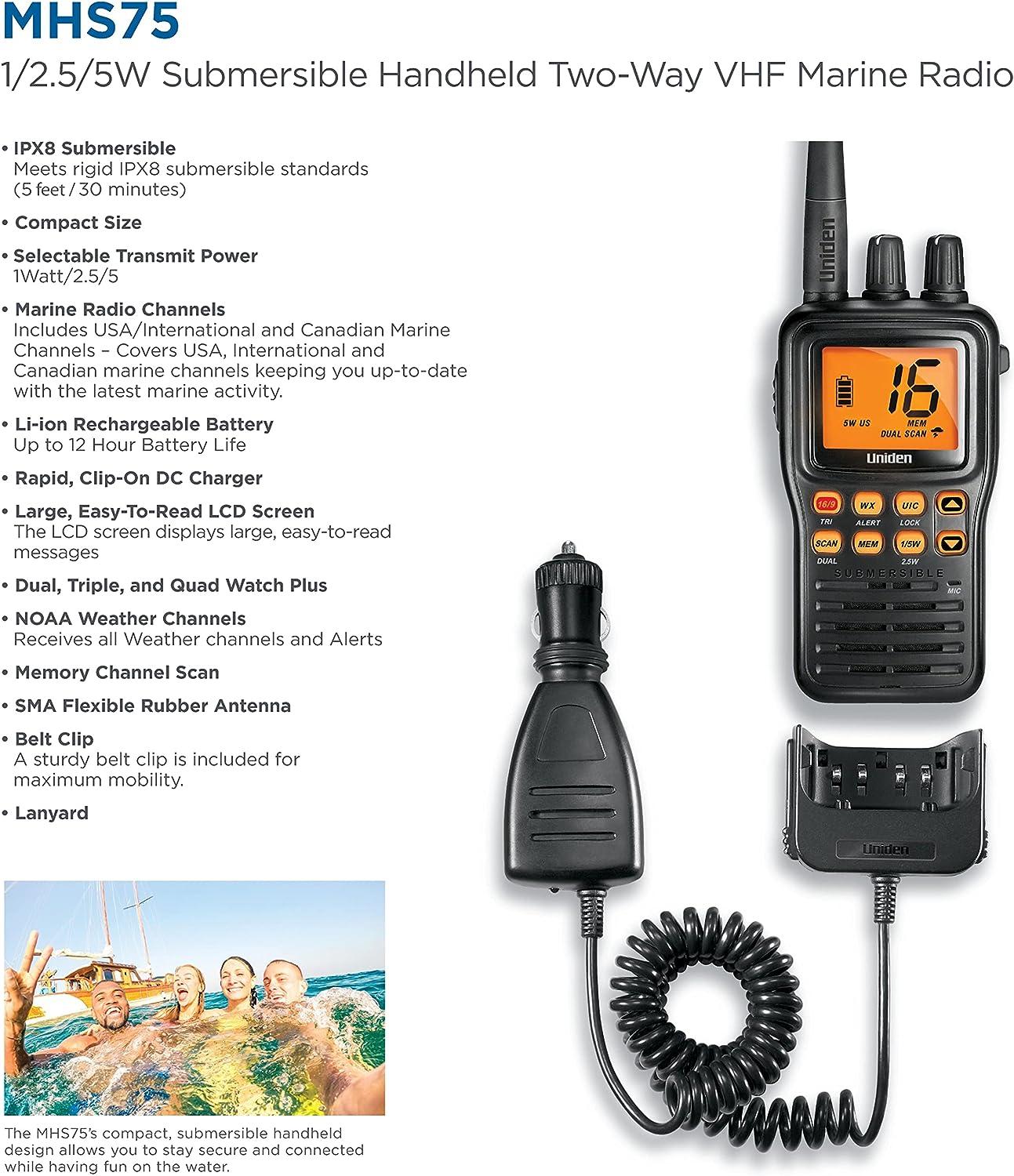 Uniden MHS75 Waterproof Handheld 2-Way VHF Marine radio, Submersible,  Selectable 1/2.5/5 Watt Transmit Power. All USA/International and Canadian  Marine Channels - Color Black