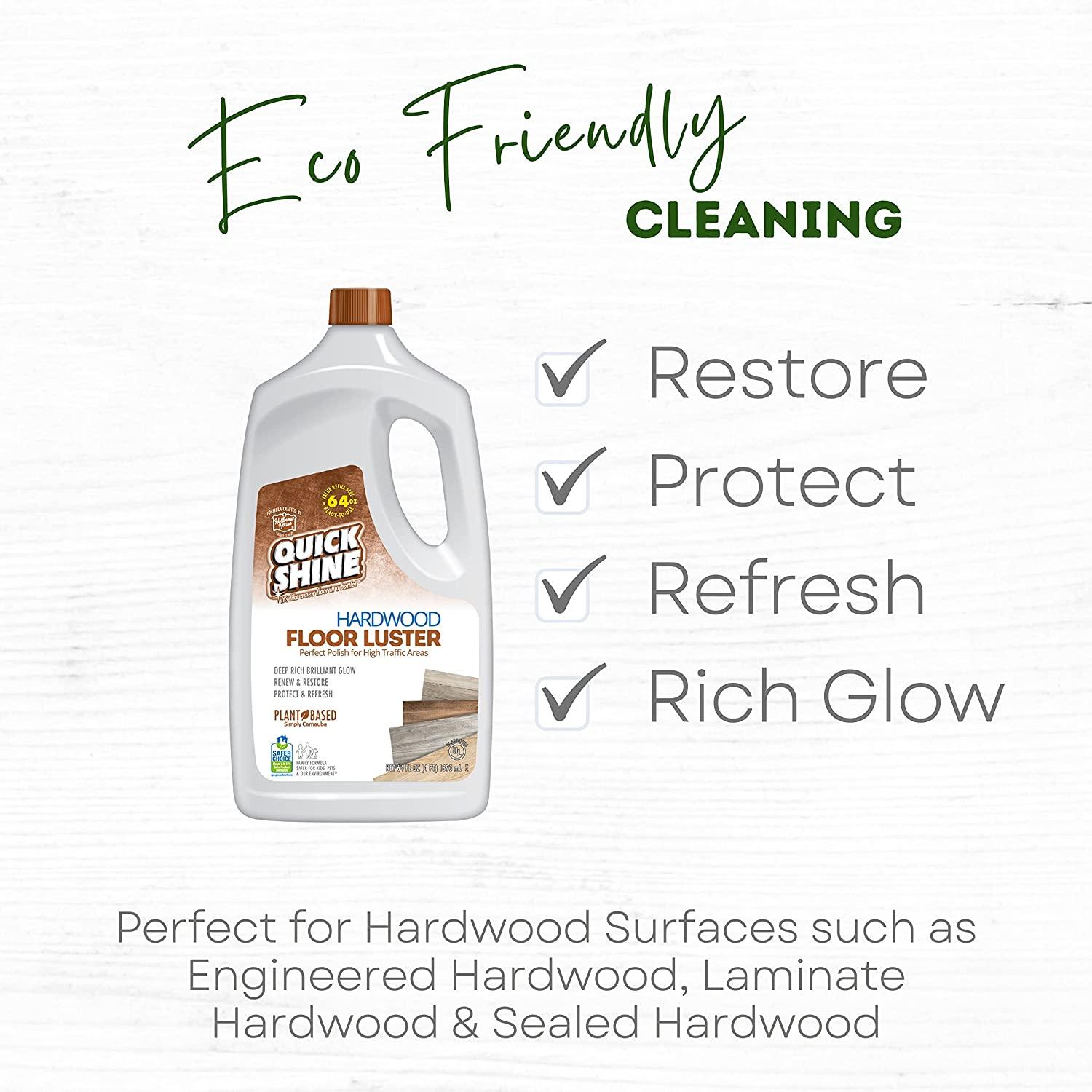 Quick Shine Hardwood Floor Luster 64oz, Plant-Based Cleaner & Polish w  Carnauba, Simply Squirt & Spread, Don't Refinish It, Quick Shine It, Safer Choice Cleaner
