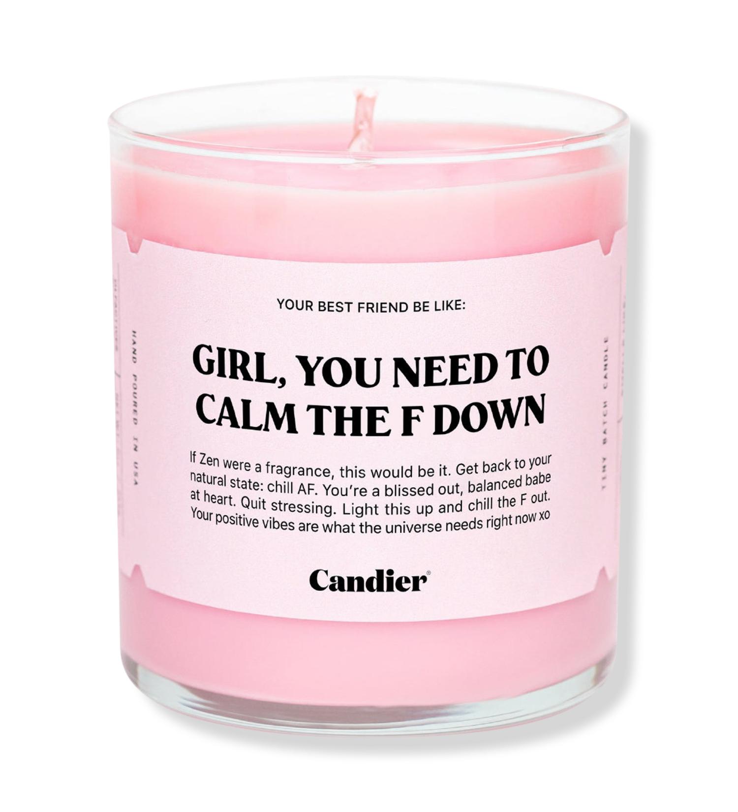 Candier Girl, You Need To Calm The F'Down Candle 9.0 oz