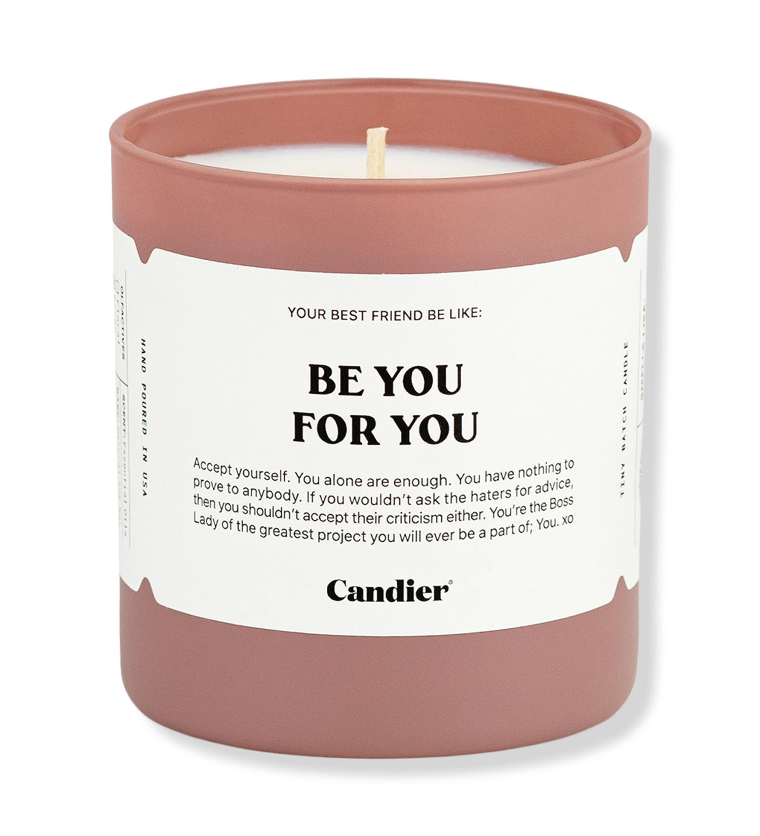 Candier Be You For You Candle 9.0 oz