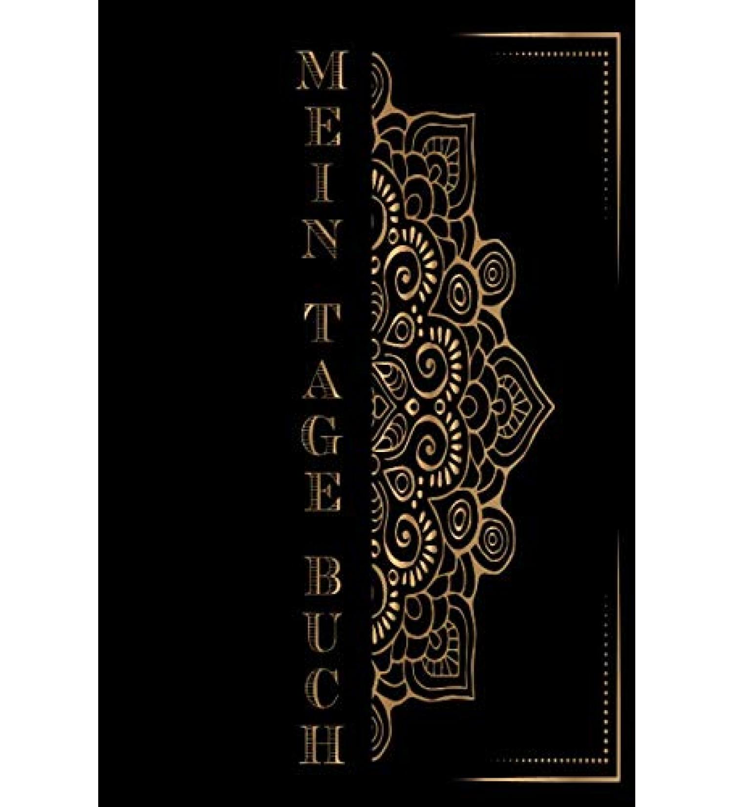 Mein Tage Buch: Menstruationskalender (53 Wochen) Dokumentation der Menstruation ganz einfach ! Tagebuch f r die Regel A5 Softcover. Design : Gold Schwarz Ornamente (German Edition)