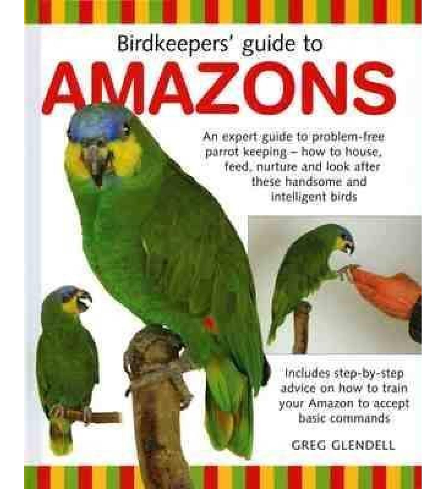Birdkeeper's Guide to Amazons