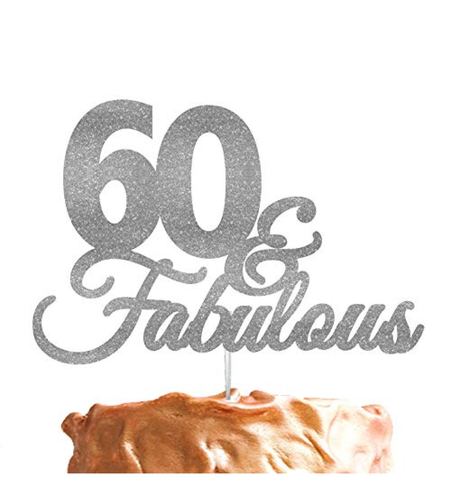 60 & Fabulous Birthday Cake Topper with Bold Swirly Design for 60th Birthday Celebration Made in UK - Silver - Buy Online on GoSupps.com