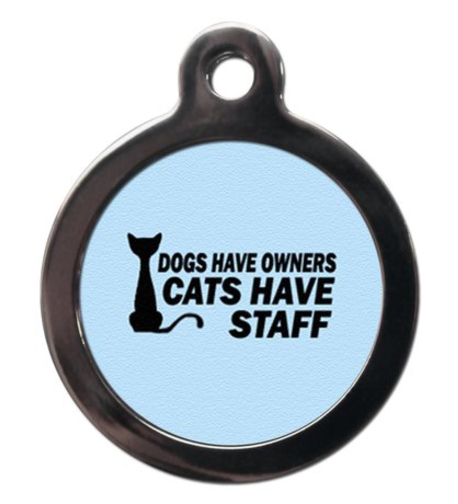 PS Pet Tags - Funny Cat ID Tags - Blue Cats Have Staff Design - Zinc Alloy Metal - Small (24mm) Personalised On Reverse - Cat Name Address Identity Tag - Made in UK - Buy Online on GoSupps.com