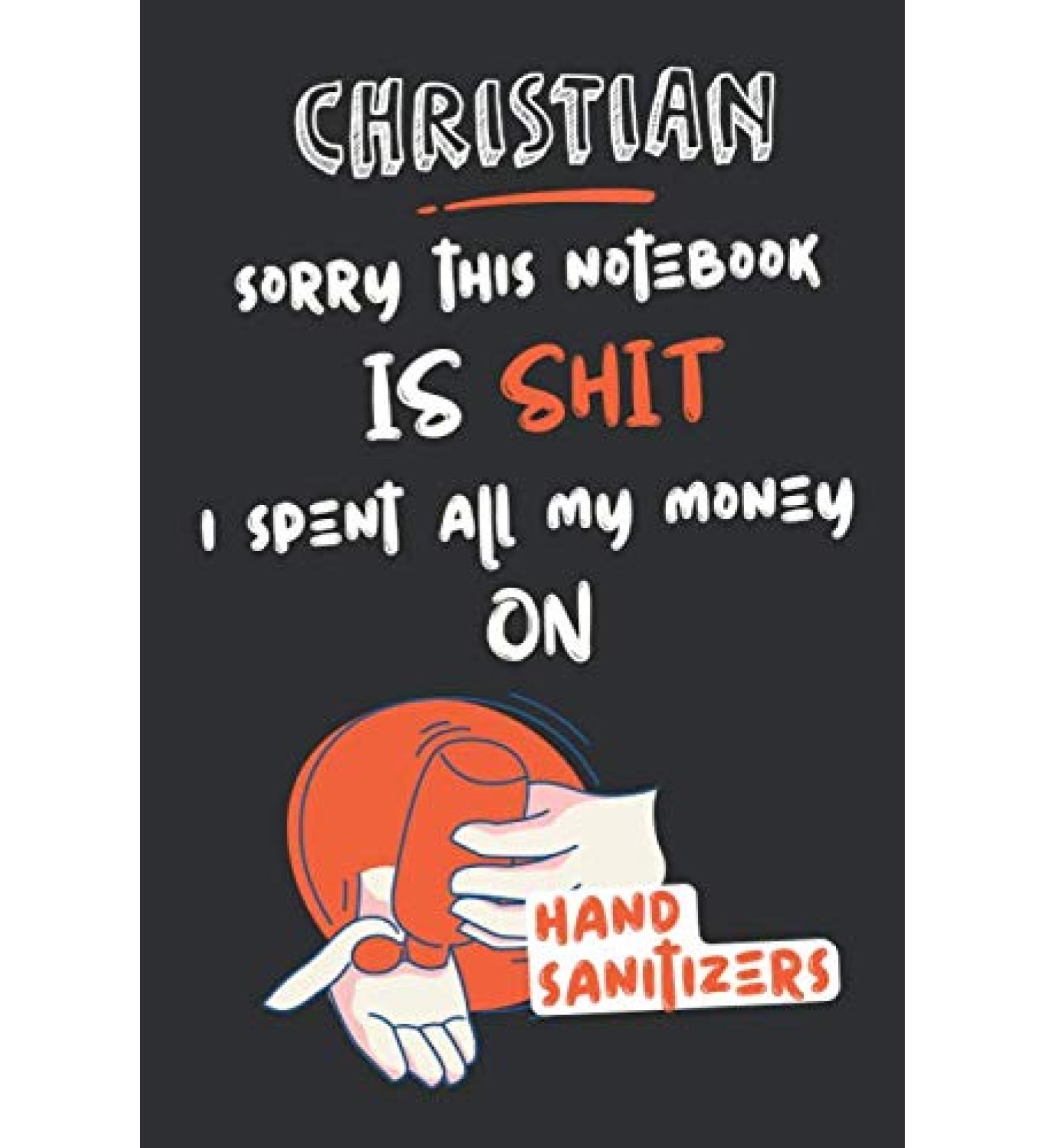 Terry Sorry This Notebook is Shit. I Spent All My Money on Hand Sanitizers: (Unique Alternative to a Greeting Card)