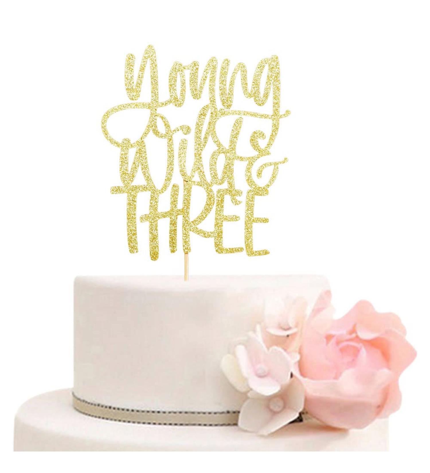 Young Wild & Three Cake Topper Happy 3rd Birthday Cake Decor Boys or Girls Third Birthday Party Decorations Gold Glitter - Buy Online on GoSupps.com