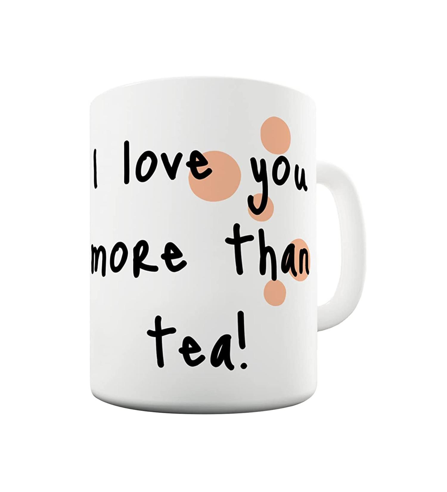Berry Prints 11 OZ Love More Than Tea Personalised Valentines Coffee Mugs for Tea Hot Chocolate - Ceramic Cups for Valentine Birthday Gift Home and Office - Buy Online on GoSupps.com