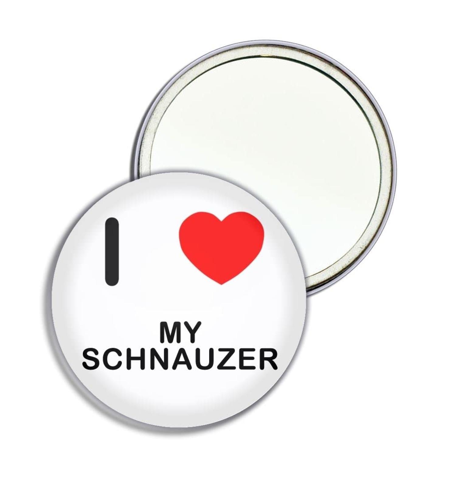 I Love My Schnauzer - 77mm Round Compact Mirror - Buy Online on GoSupps.com