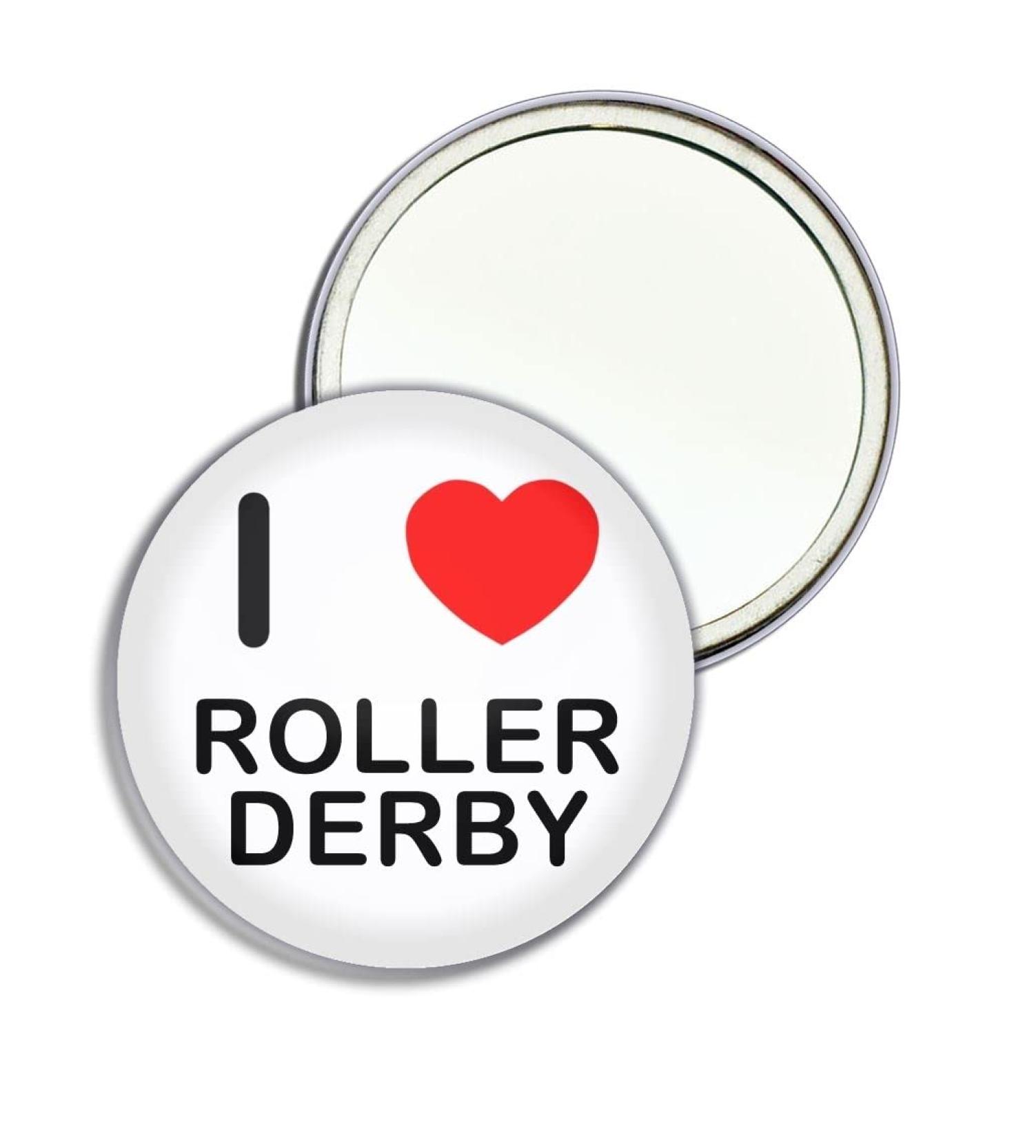 I Love Roller Derby - 77mm Round Compact Mirror - Buy Online on GoSupps.com