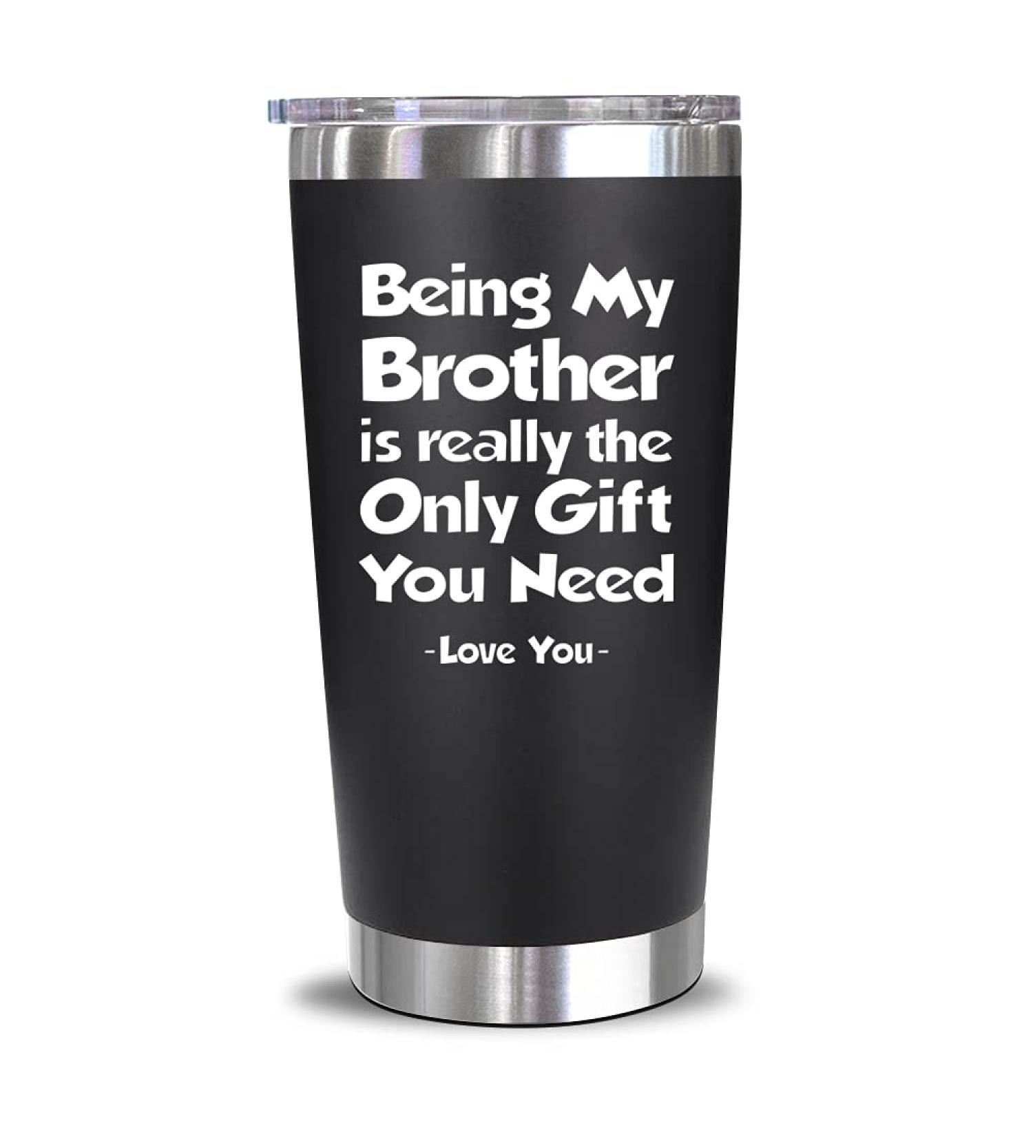 Gifts For Brother - Brother Gifts From Sister  Brother - Fathers Day Giftss  Birthday Gifts For Brother  Big Brother Gifts - Funny Brother Gifts For Brothers From Sisters  Siblings - 20 Oz Tumbler - Buy Online on GoSupps.com