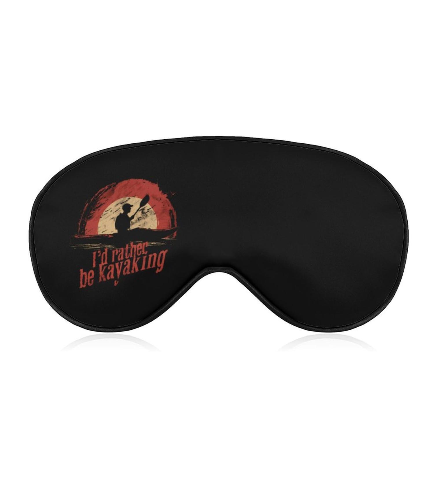 Buy I d Rather Be Kayaking Soft Sleep Mask | Adjustable Eye Cover for Men & Women - Blocks Light - Buy Online on GoSupps.com