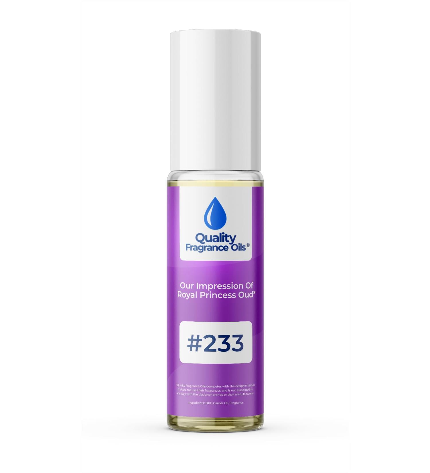Quality Fragrance Oils' Impression #233 Inspired by Royal Princess Oud for Women (10ml Roll On) Royal Princess Oud for Women Impression #233 0.34 Fl Oz (Pack of 1) - Buy Online on GoSupps.com