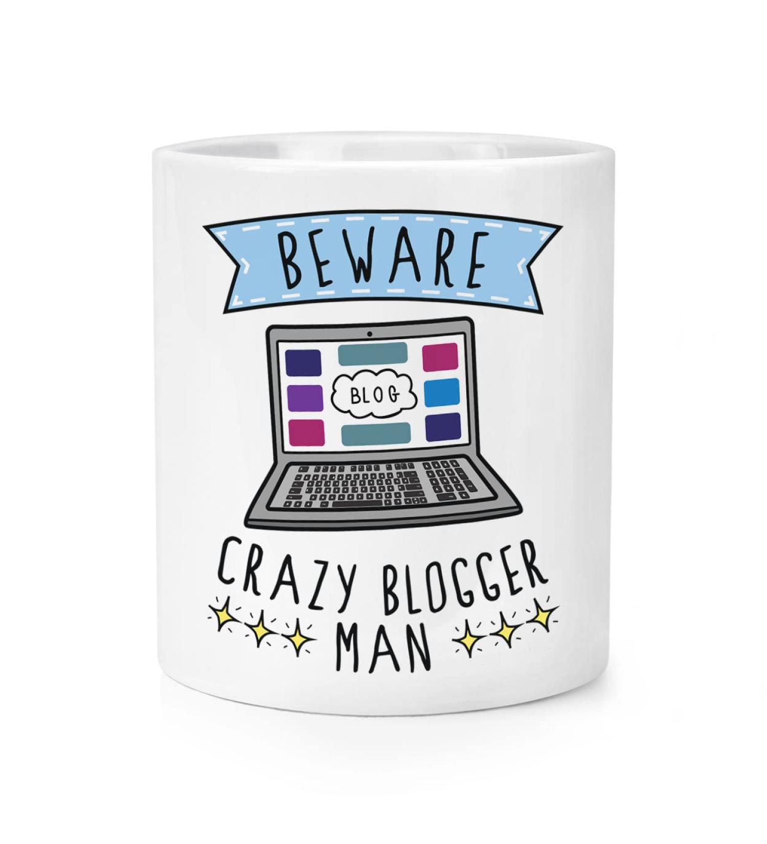 Beware Crazy Blogger Man Makeup Brush Pencil Pot