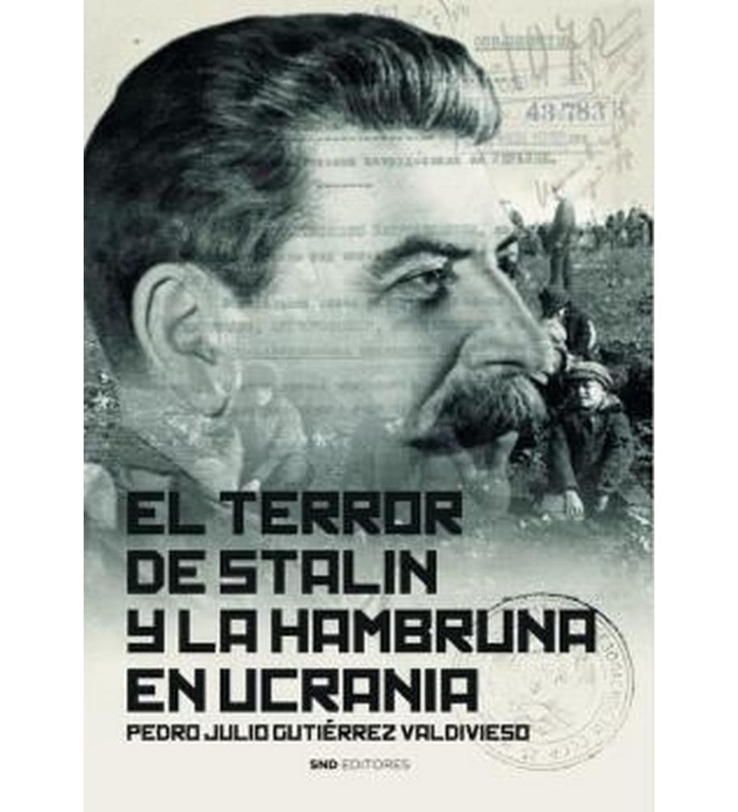 El terror de Stalin y la hambruna en Ucrania