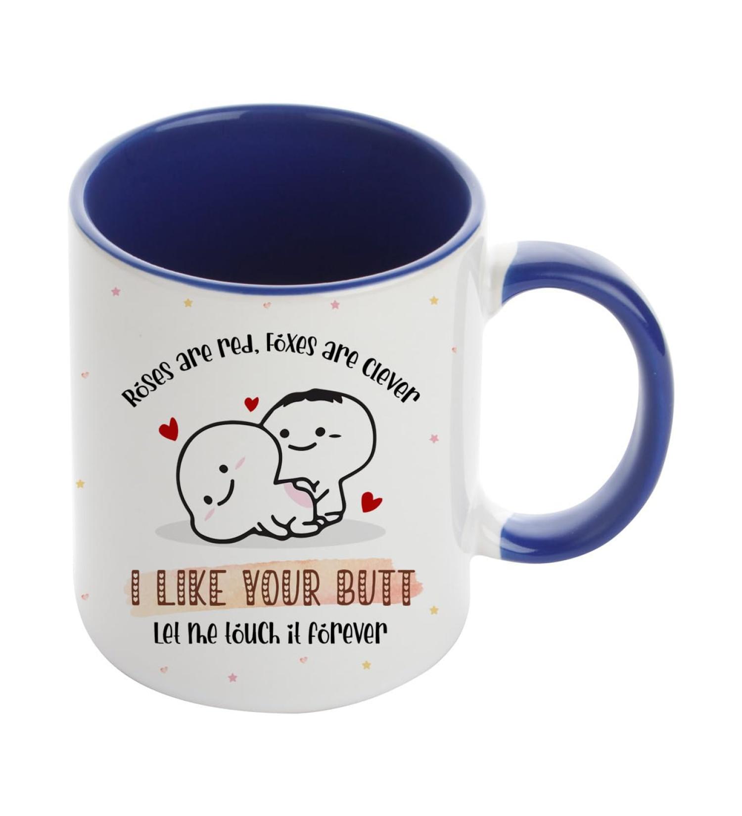 Anniversary Mug Roses are Red Foxes are Clever I Like Your Butt Valentine's Day Gift Inside Coloured Coffee Tea Mug. (Navy Blue) - Buy Online on GoSupps.com
