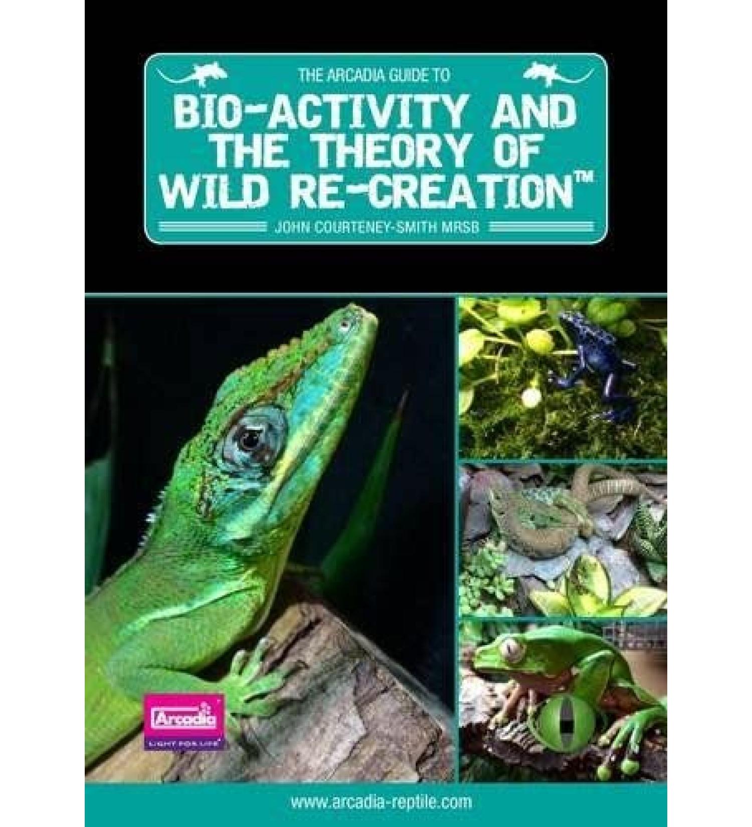 Arcadia Reptile Bioactivity and the Theory of Wild Re-Creation