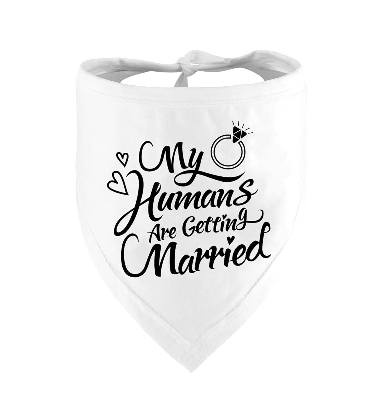 Engagement Gift: 'My Humans are Getting Married' Dog Bandana & Wedding Photo Prop in Black - Buy Online on GoSupps.com