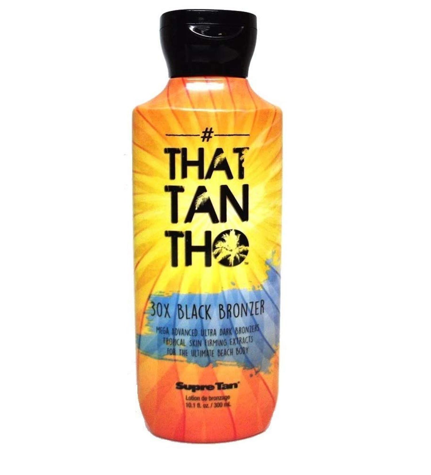 Supre THAT TAN THO 30X Black Bronzer - 10.1 oz.