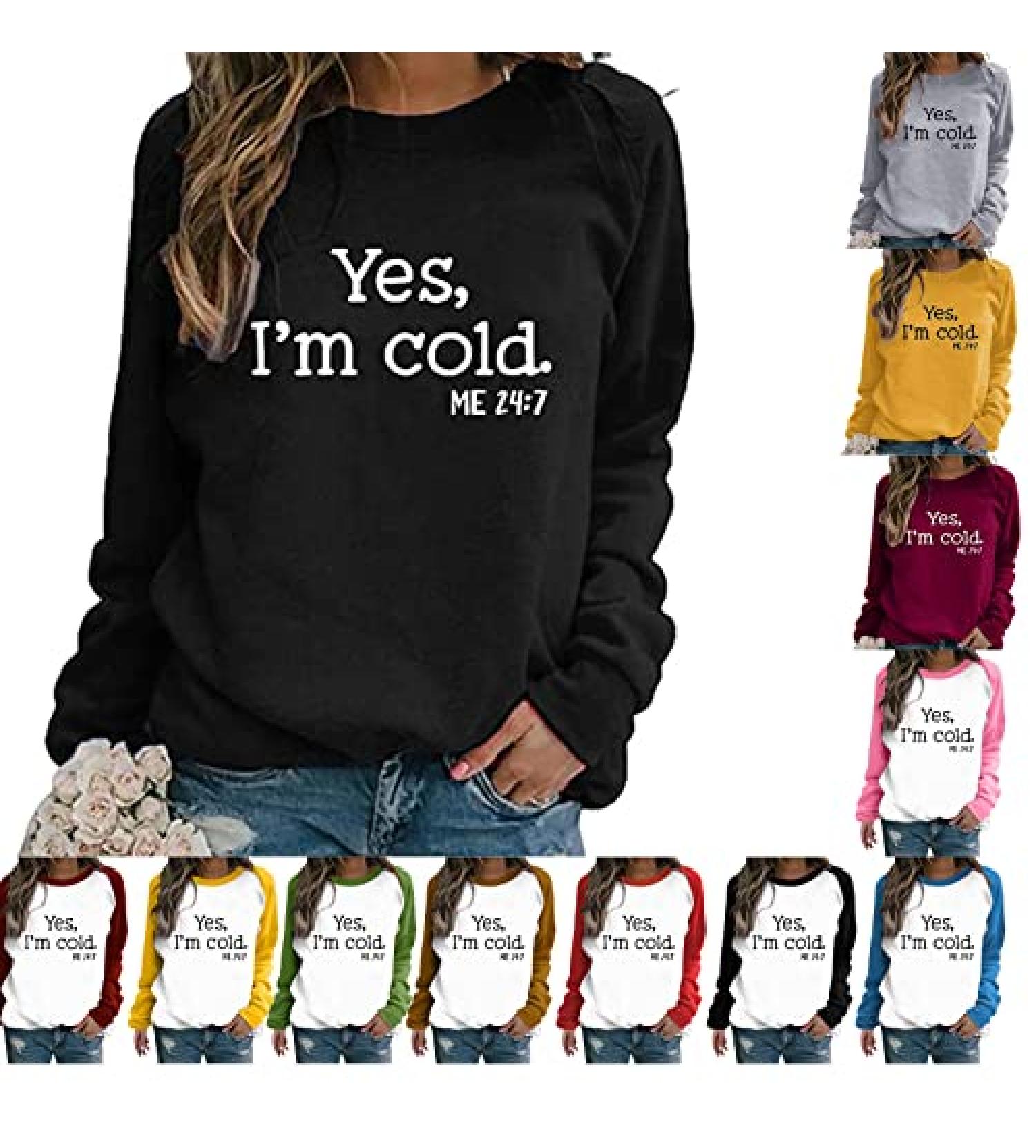 Angxiwan I am Cold Funny Sweatshirt for Women - Black, Small - Buy Online on GoSupps.com