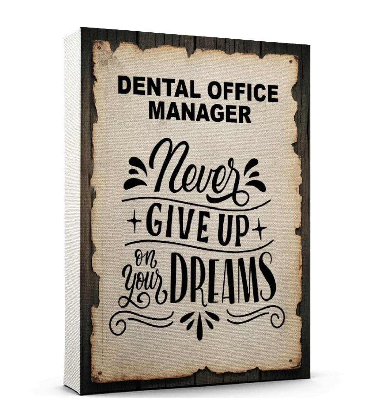 Dream Big Dental Office Manager Canvas Poster Vintage Rustic Style Dental Office Manager Uplifting Quote Wall Art Print Custom Ready to Hang