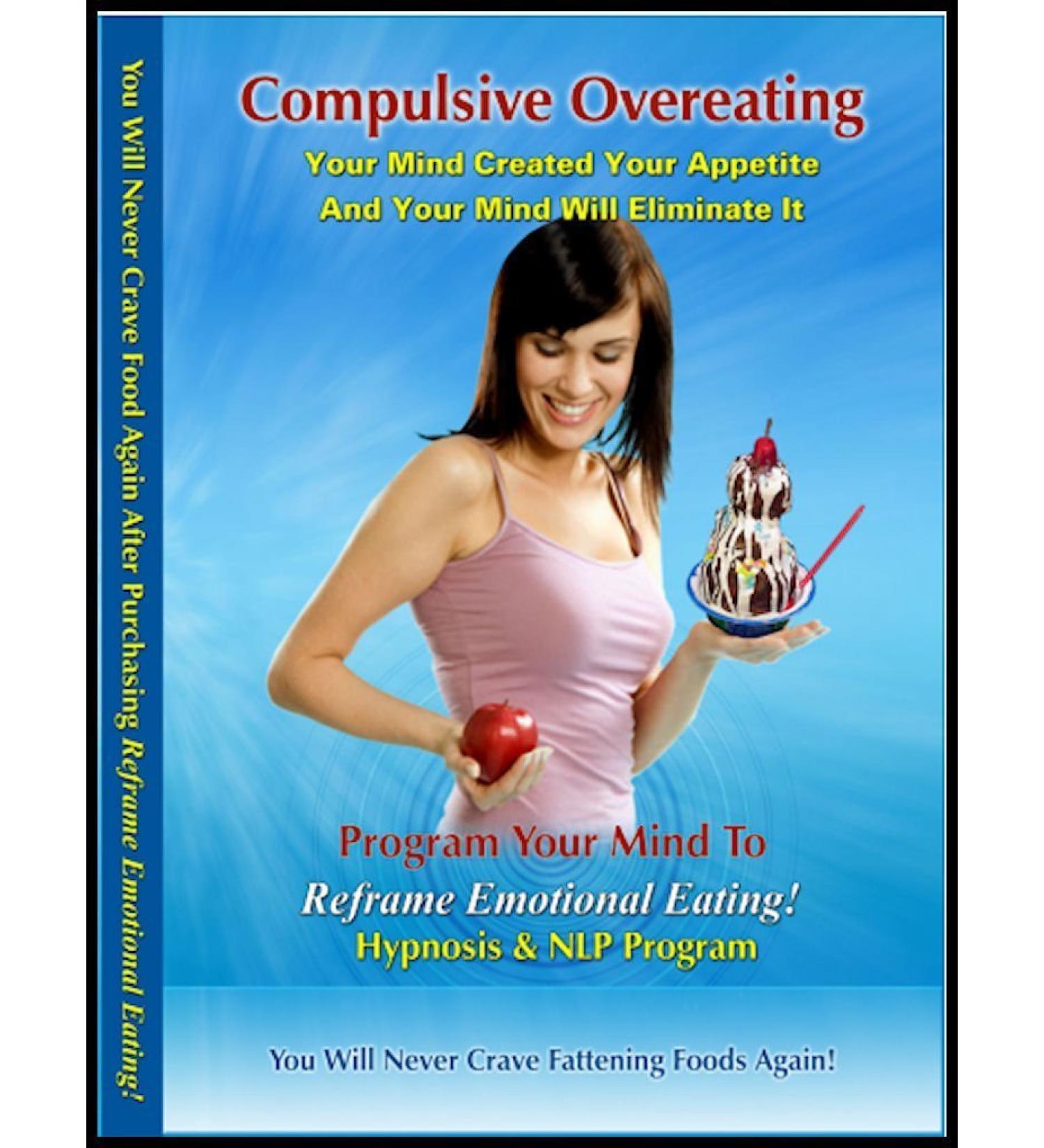 Binge Eating Hypnosis & NLP (3 Sessions on 1 Reframing NLP CD) Suppress Your Compulsion to Binge Eat Quickly & Easily with Neuro-VISION's 'Reframe Emotional Eating!'
