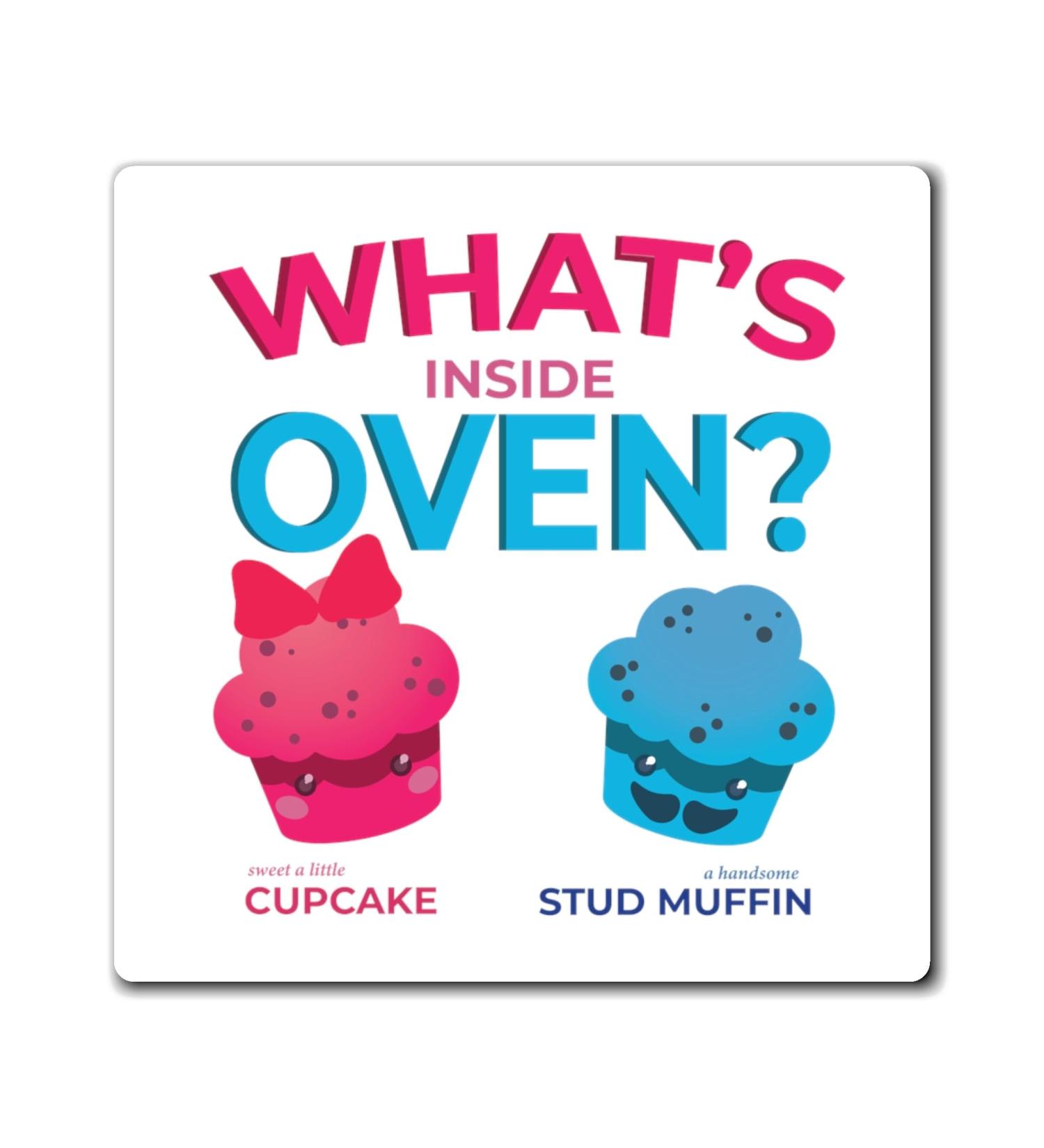 What's Inside Oven Little Cupcake or Muffin Men Women Tshirt Cute Babies Gender Announcement Fun Tee Shirt Gift Magnets 3" 3" - Buy Online on GoSupps.com
