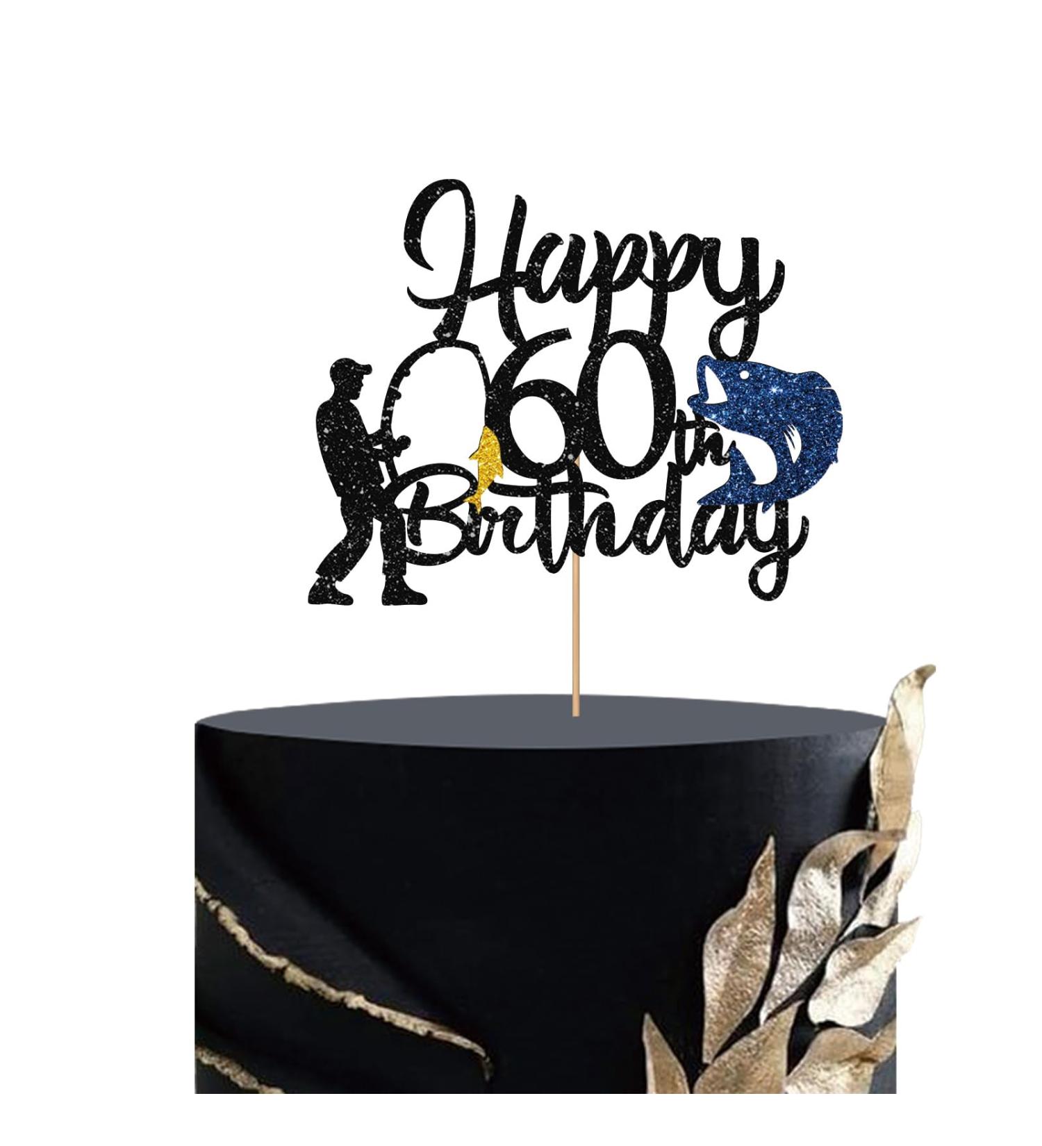 Fishing 60th Birthday Cake Topper Fisherman Happy 60th Birthday Cake Topper for Men Fishing Enthusiast 60th Party Decoration Men's 60th Birthday Party Supplies - Black Glitter - Buy Online on GoSupps.com