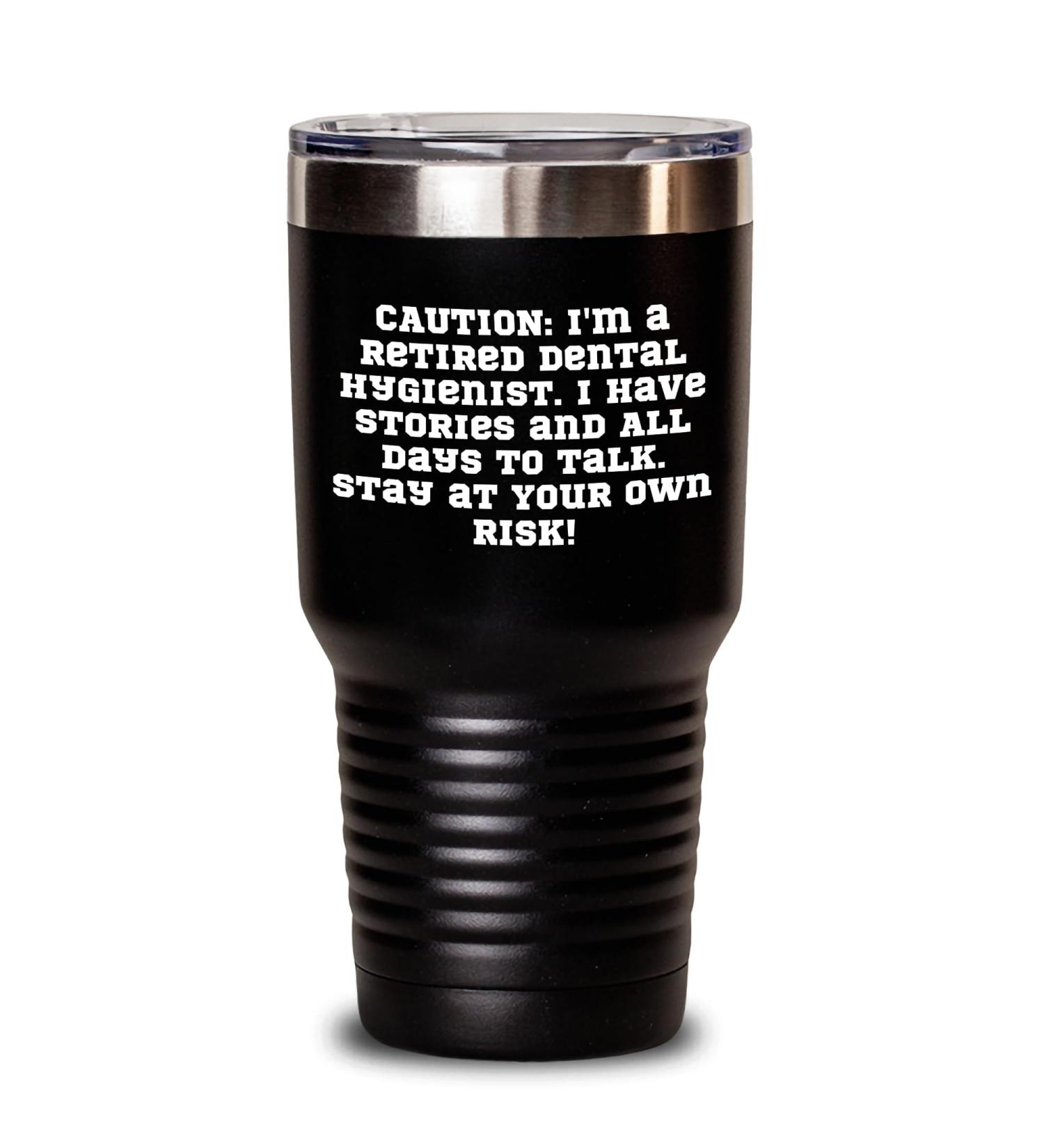 Dental Hygienist Humor Funny Gifts for Retirees Birthday Presents from Dentists to Colleagues Black 30oz
