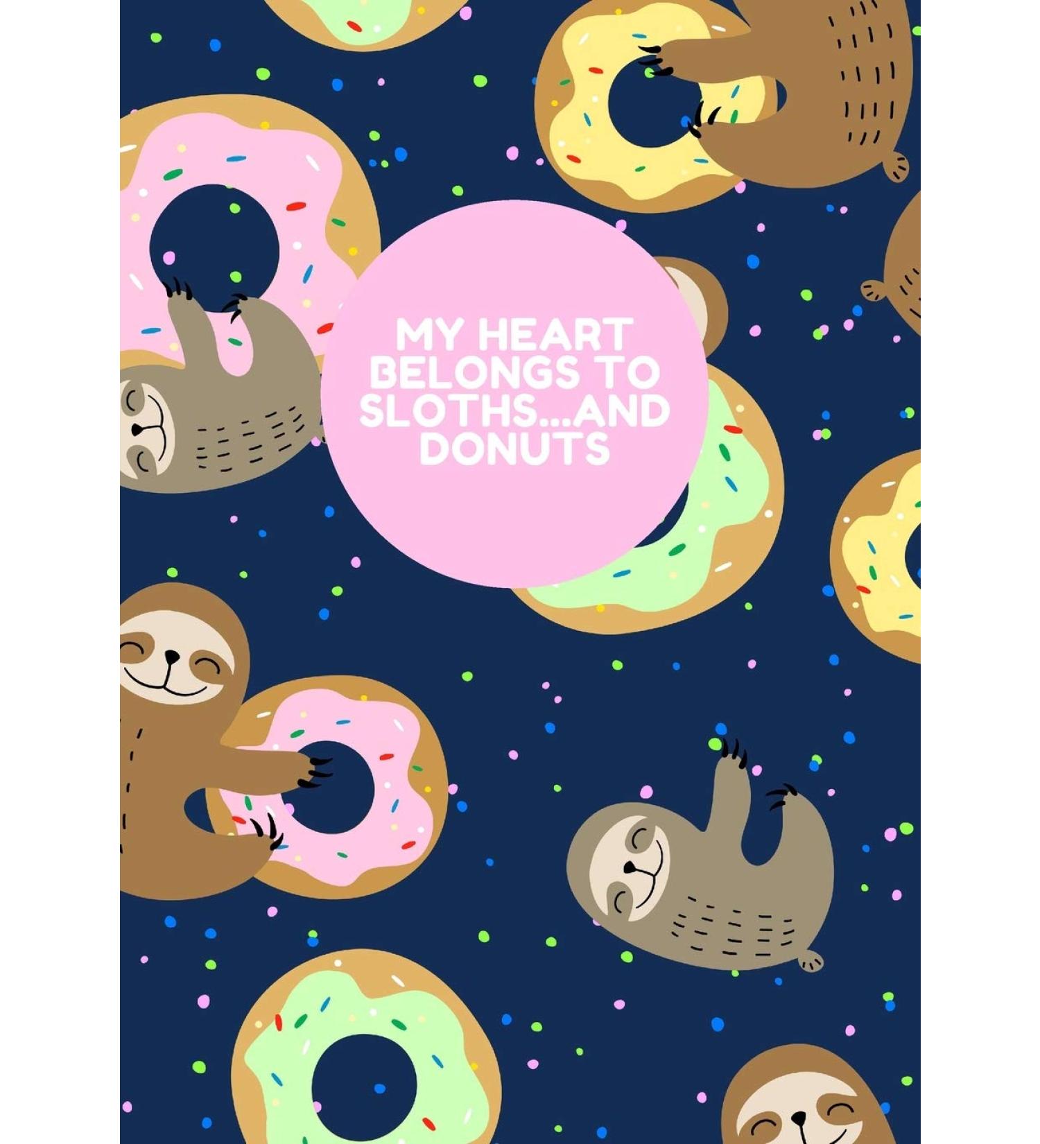 I LOVE SLOTHS...AND DONUTS 7x10 Composition Notebook