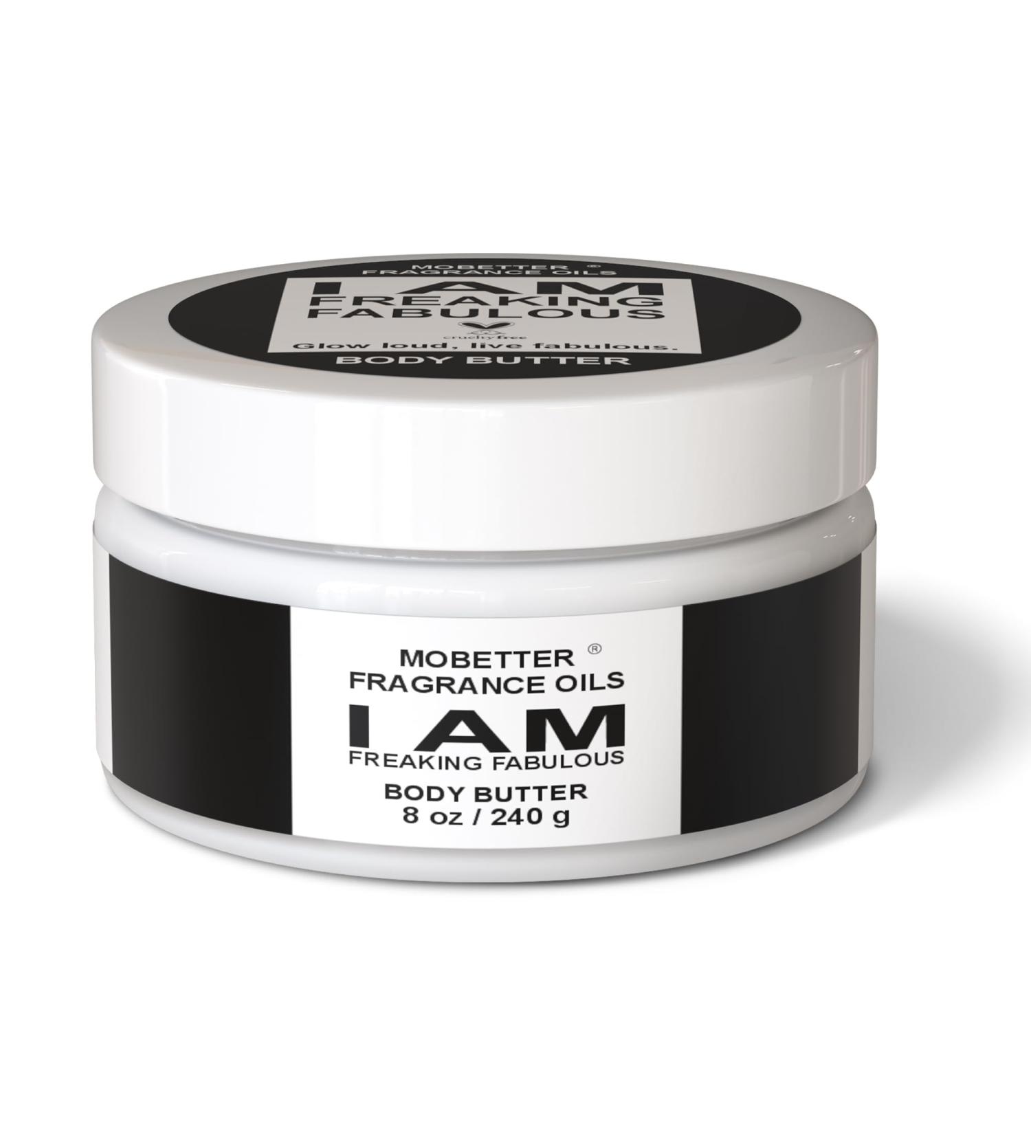 MOBETTER FRAGRANCE OILS I am Freaking Fabulous 8 Oz Body Butter for Unisex - Buy Online on GoSupps.com