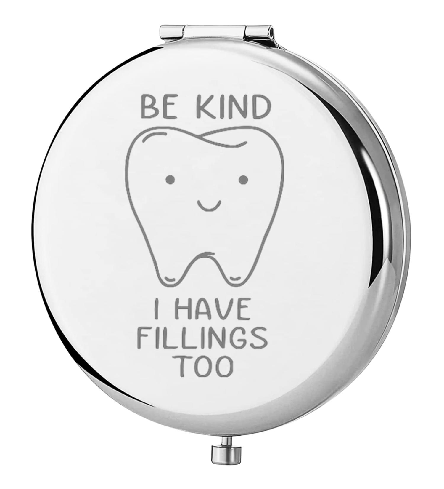 Dentist Gift: Be Kind I Have Fillings Too Pocket Mirror - Perfect for RDH & Future Dentist Graduation Gift - Buy Online on GoSupps.com