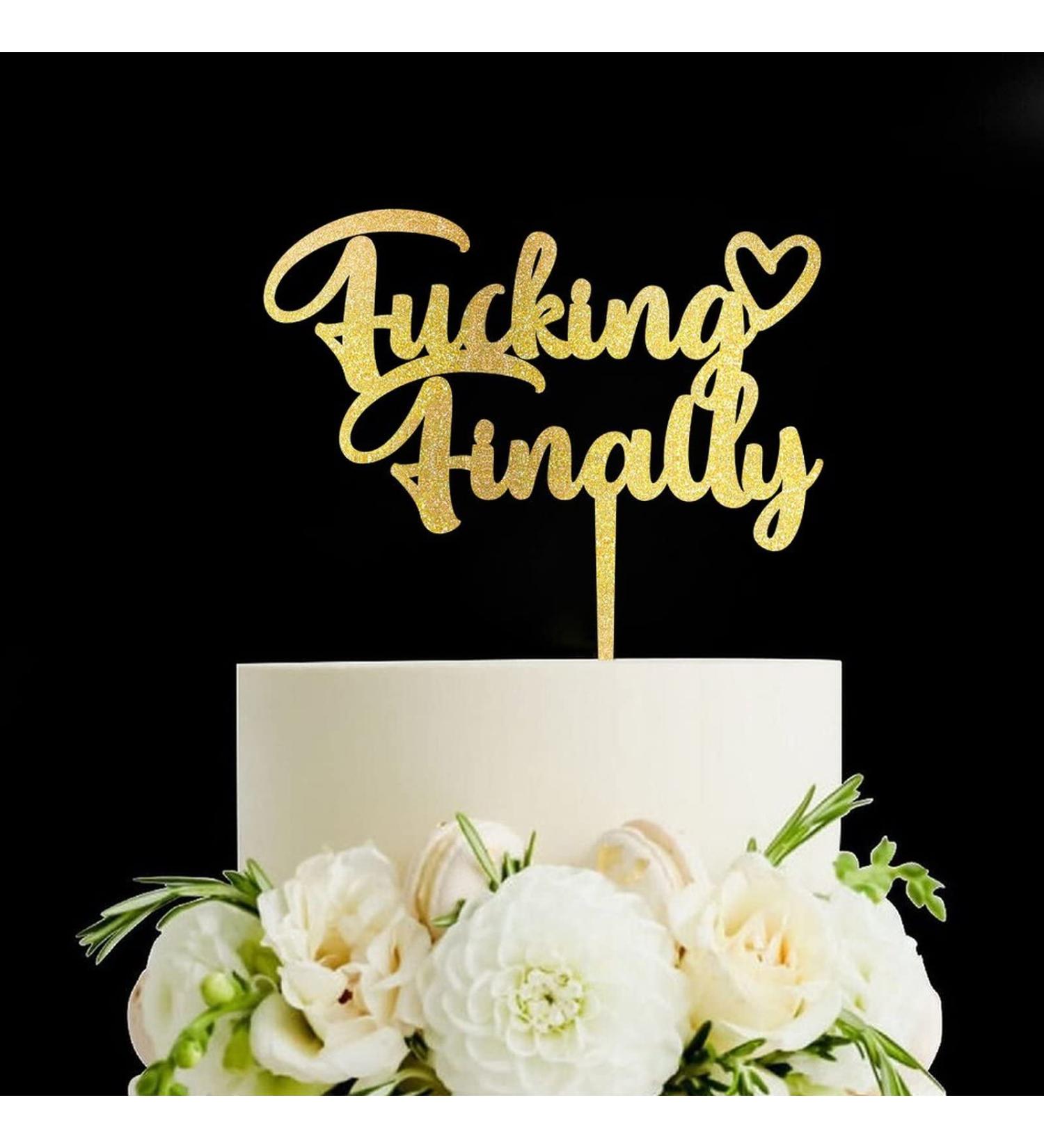 Fucking Finally Wedding Cake Topper Vow Renewal Cake Topper Elegant Anniversary Cake Topper Unique Gift for Wedding Engagement Anniversary Gold Ede7hcnv9zbc - Buy Online on GoSupps.com