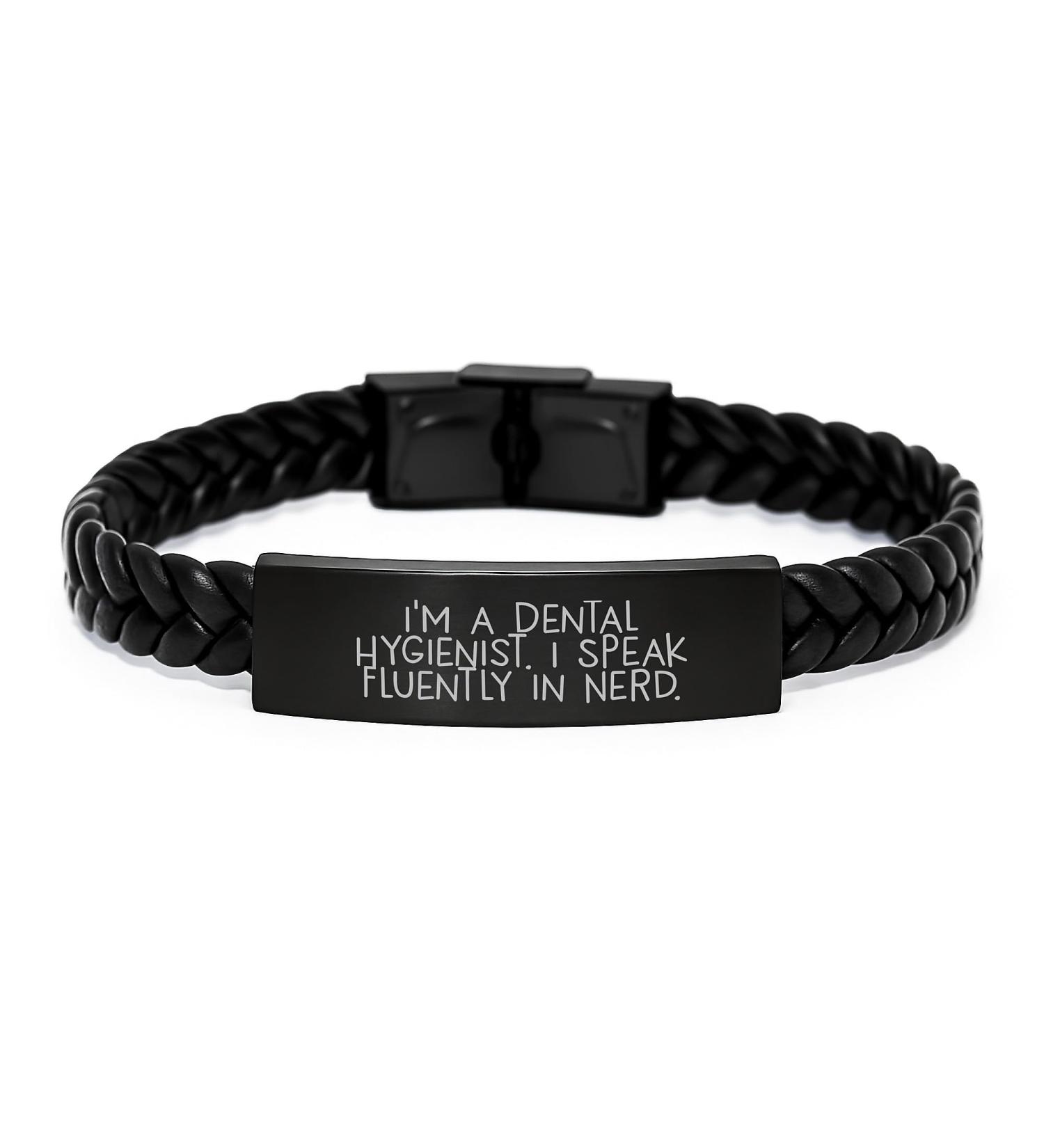 Funny Dental Hygienist Gifts from Friends Interlaced Leather Bracelet I'm A Dental Hygienist. I Speak Fluently In genius. Christmas Unique Gifts for Dental Hygienist