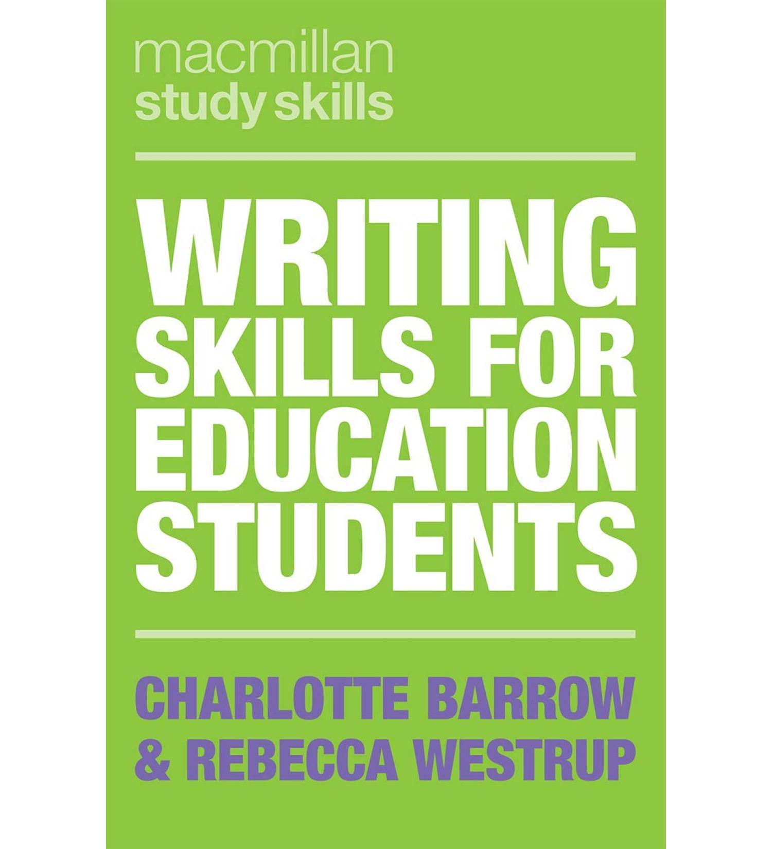 Writing Skills for Education Students (Bloomsbury Study Skills)