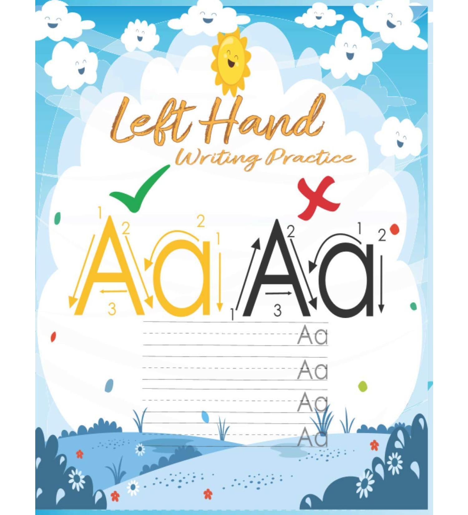 Left Hand Writing Practice: Left Handed Notebooks for Kids: ABC Letter Tracing for Preschoolers Left Handed Handwriting Practice for Preschoolers ... Tracing Kindergarten Writing Paper With Line