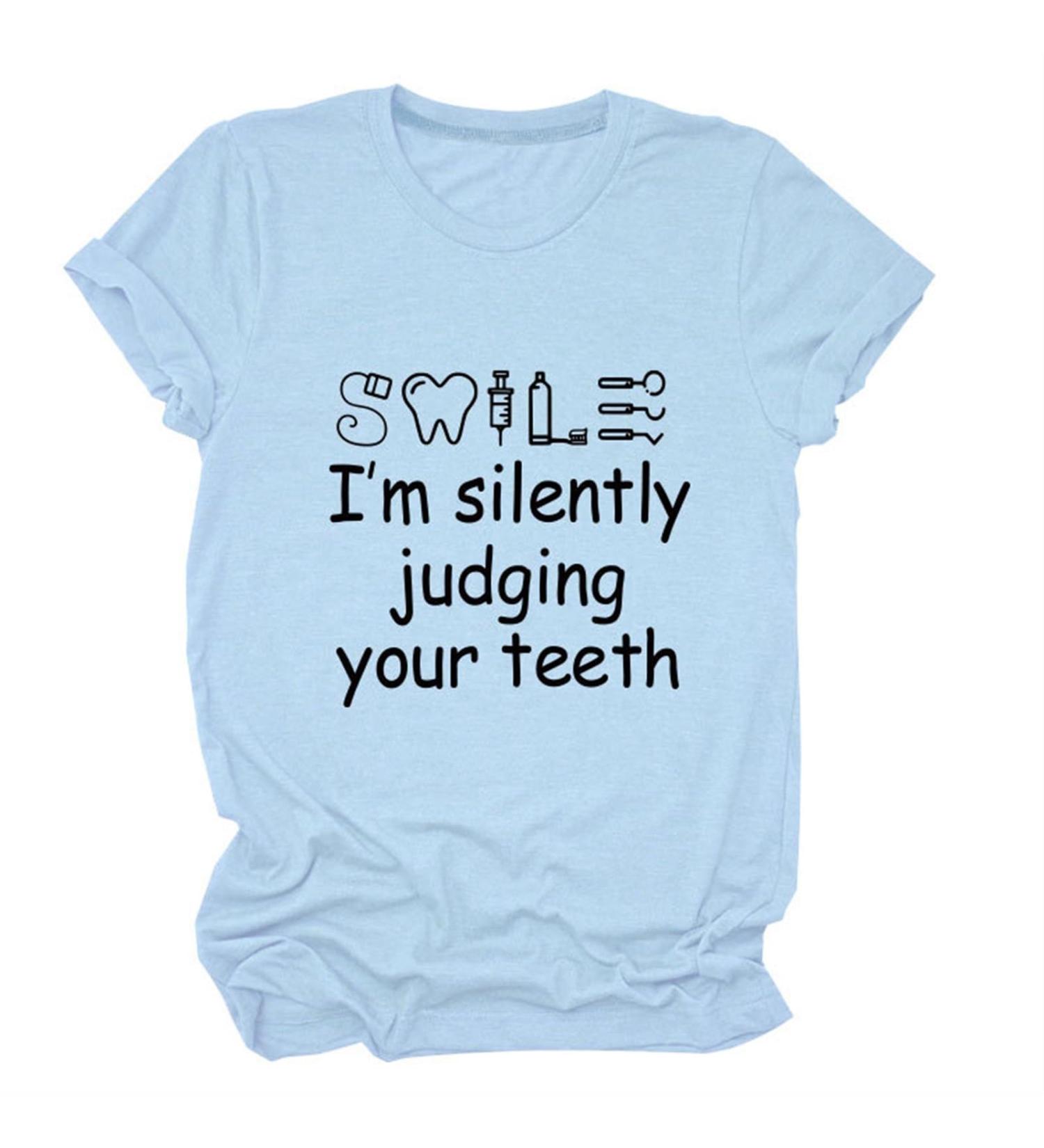 Bugrelsla I'm Silently Judging Your TeethDentist Dental Hygienist Shirts Graphic Tees(Color:Blue Size:Small)
