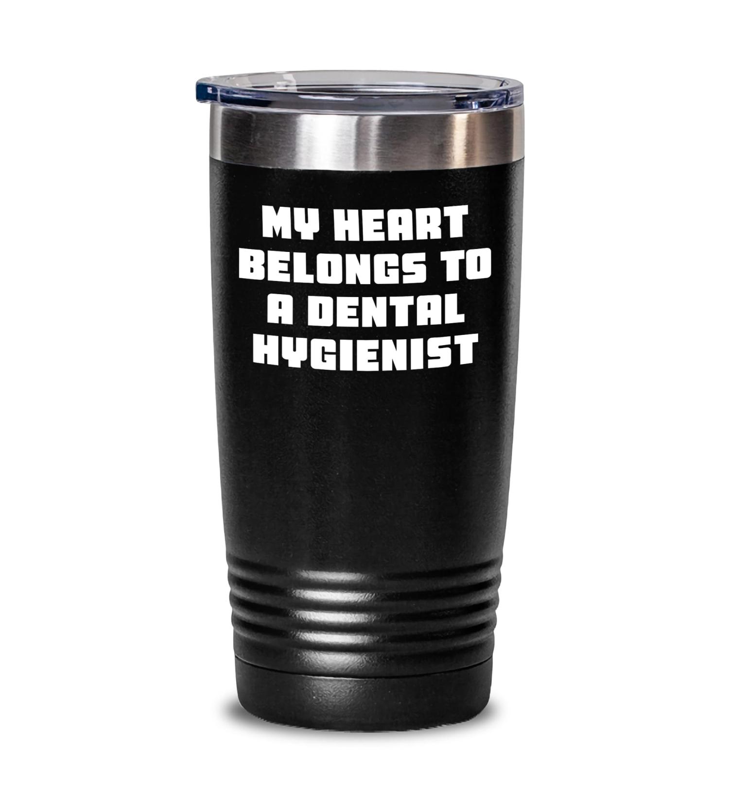 Funny My Heart Belongs To A Dental Hygienist Dental Hygiene Gifts for Dental Hygienist Graduation Unique Gifts from Friends to a Dental Hygienist Student or Professional Black 20oz