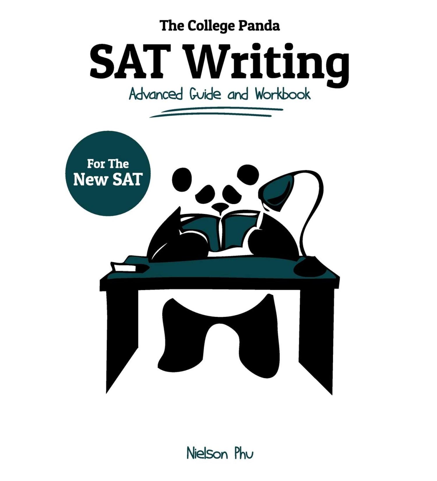 The College Panda's SAT Writing: Advanced Guide and Workbook for the New SAT