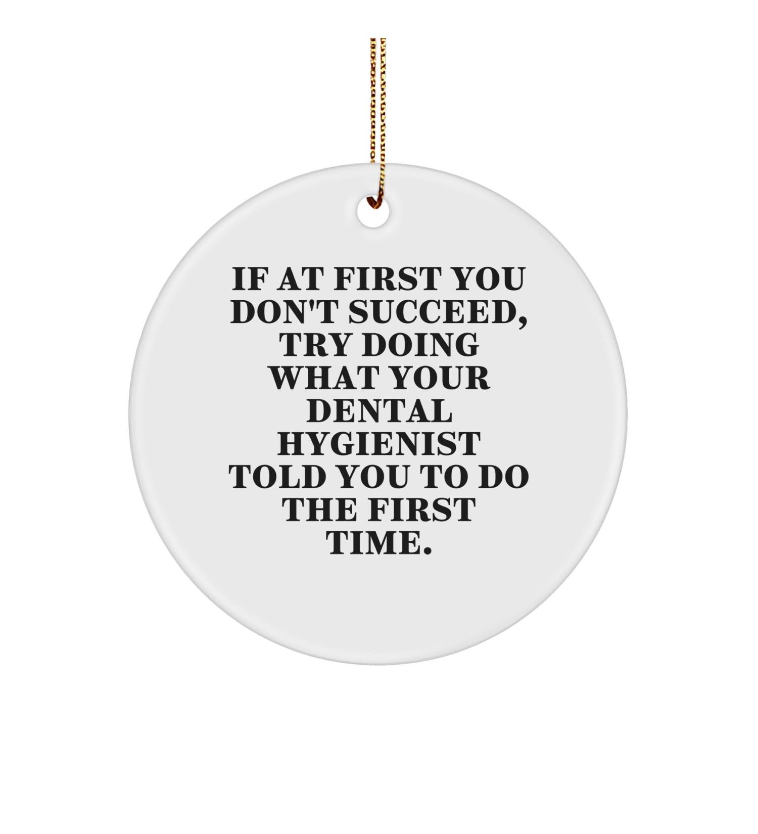 Funny Dental Hygienist Ornament | Christmas Encouragement Gifts for Dental Hygienists