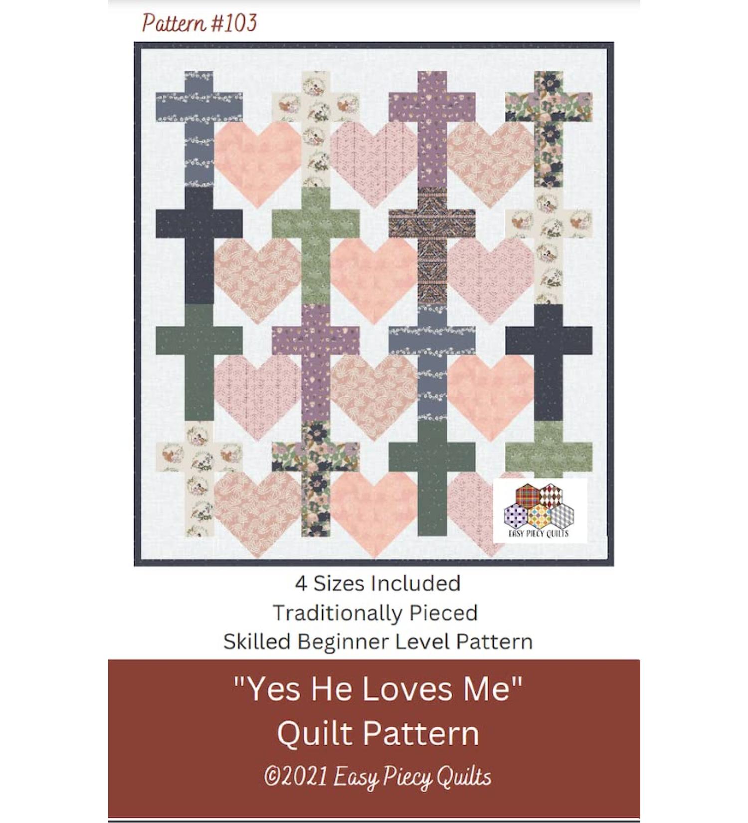 Yes He Loves Me Quilt Pattern