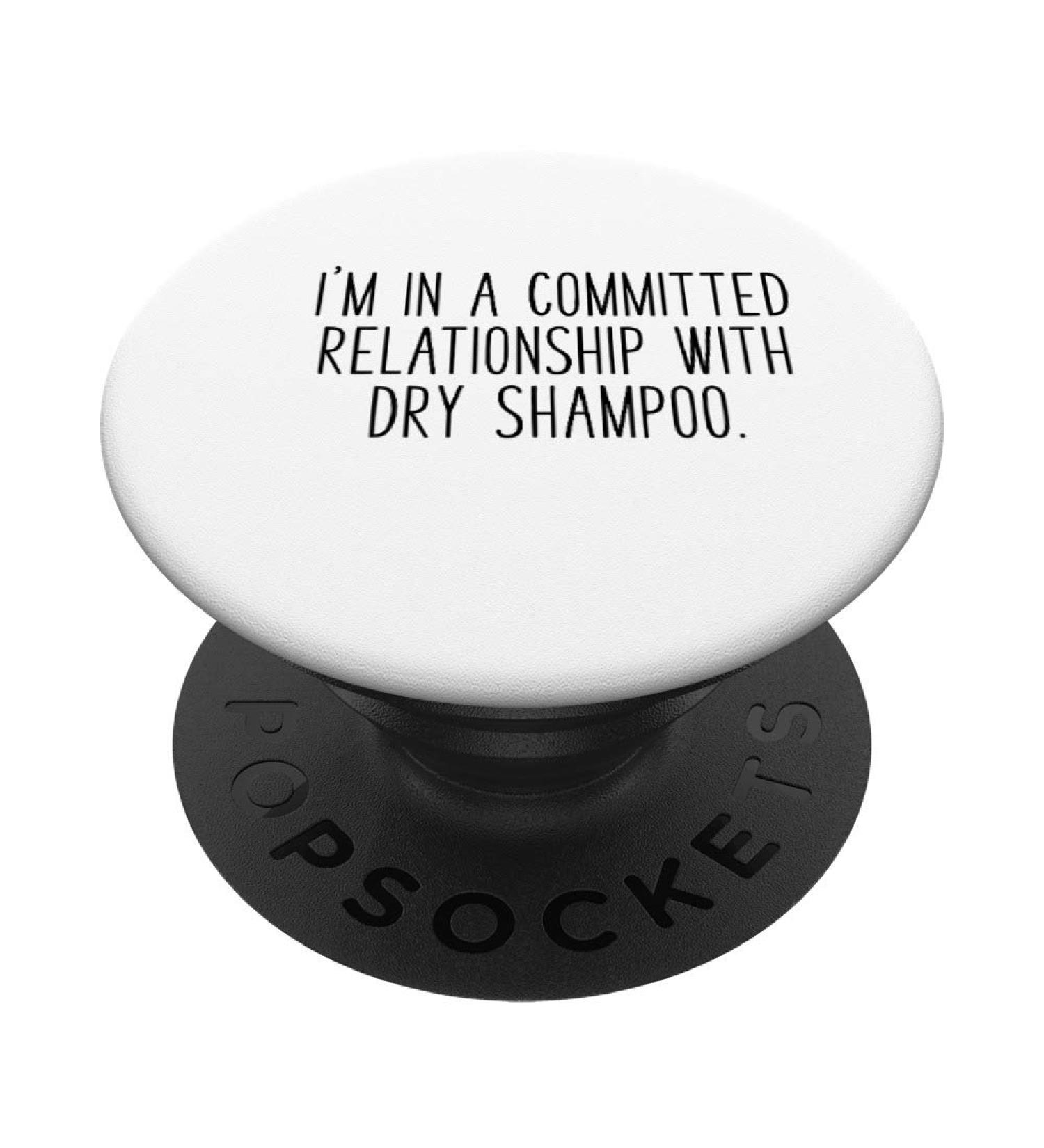 Je suis en relation avec le shampooing sec Beauty Hair PopSockets PopGrip - Support et Grip pour Smartphone/Tablette avec un Top Interchangeable Standard - Buy Online on GoSupps.com