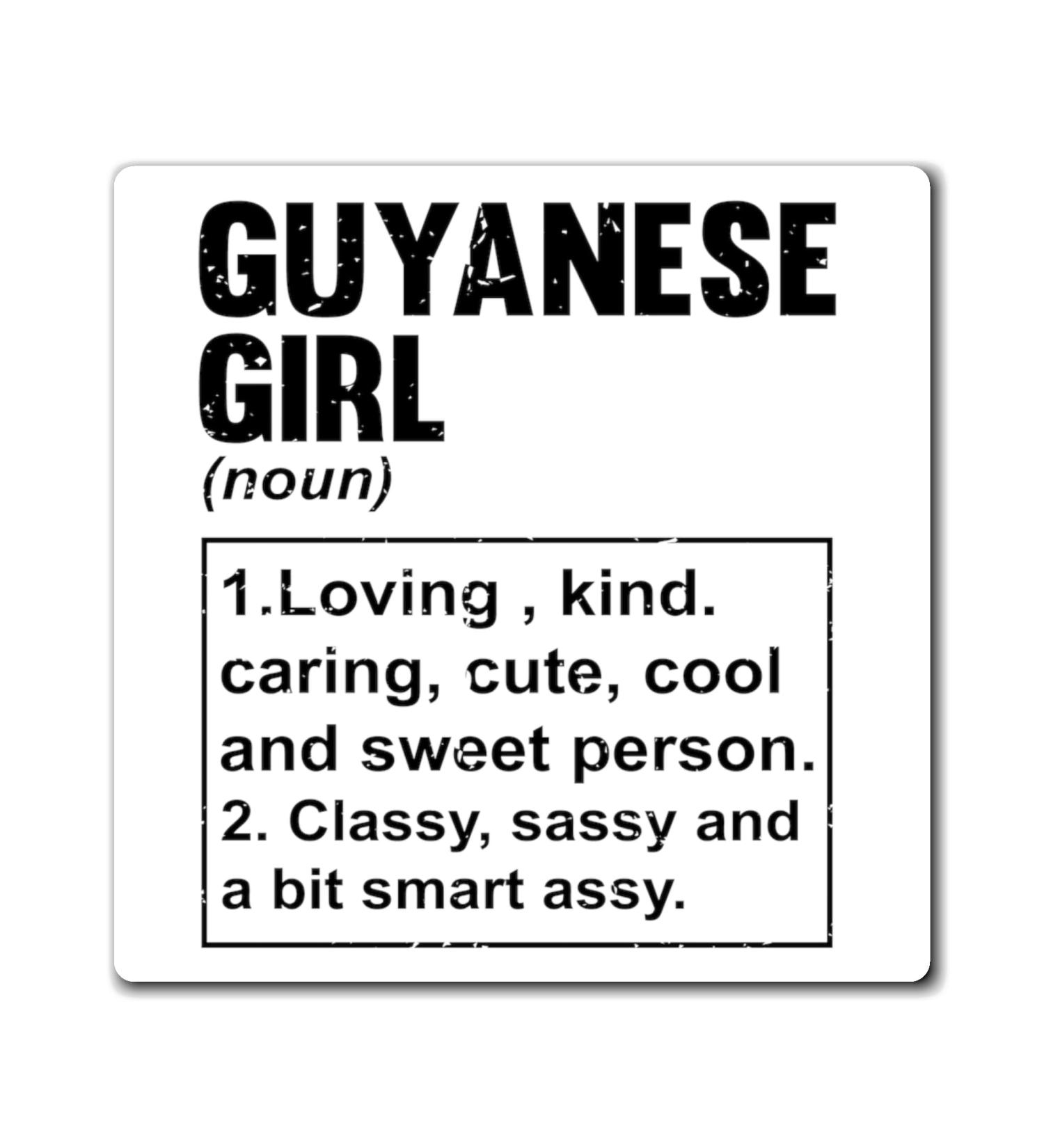 Humorous Guyanese Girls Magnet | 3x3 British Nationalism & Patriotism Gifts for Lovers - Buy Online on GoSupps.com