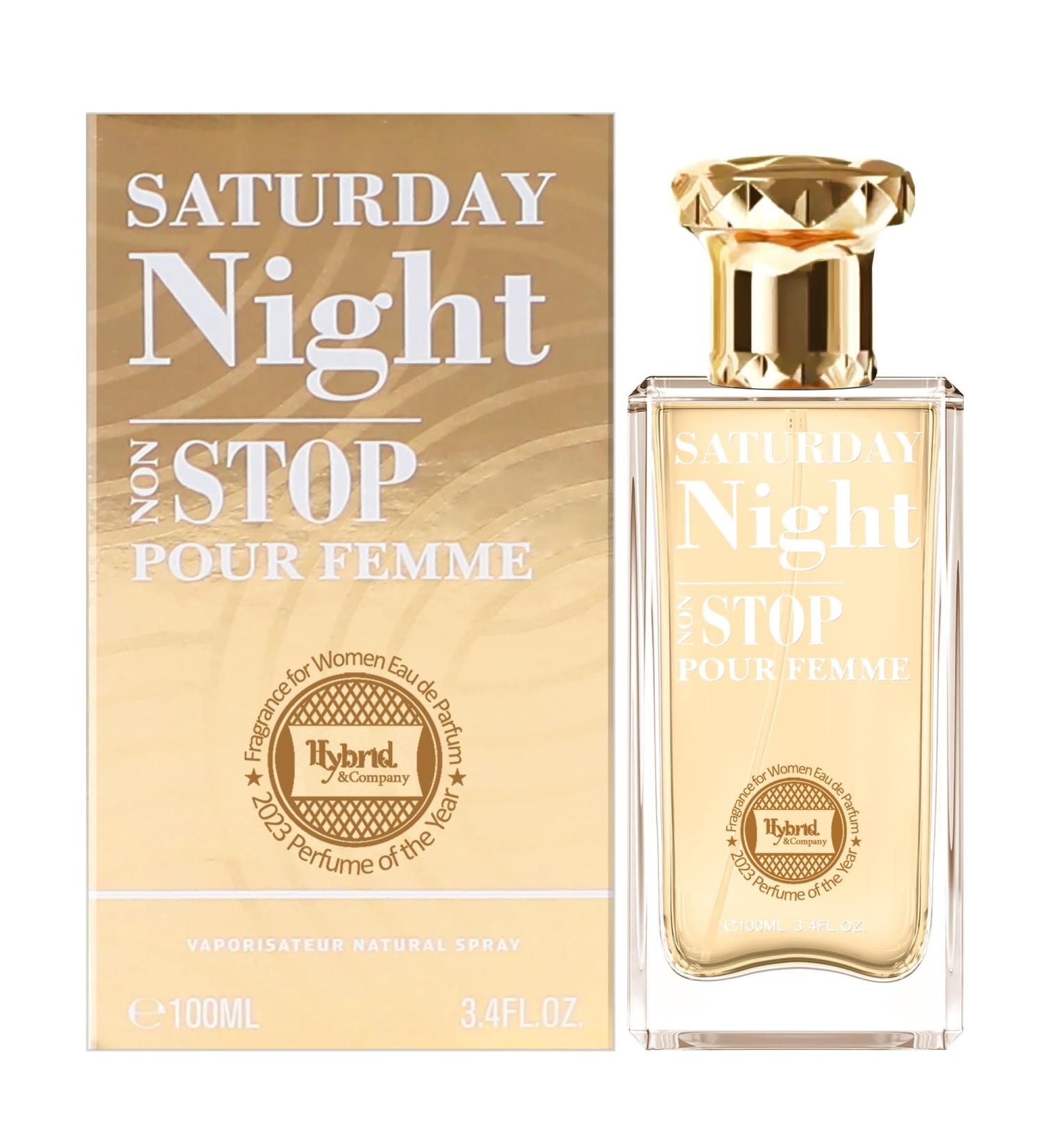 Hybrid & Company Suturady Night Non Stop Pour Femme Eau De Parfum Natural Spray Vaporisateur 3.4FL.OZ SATURDAY NIGHT NON STOP - Buy Online on GoSupps.com